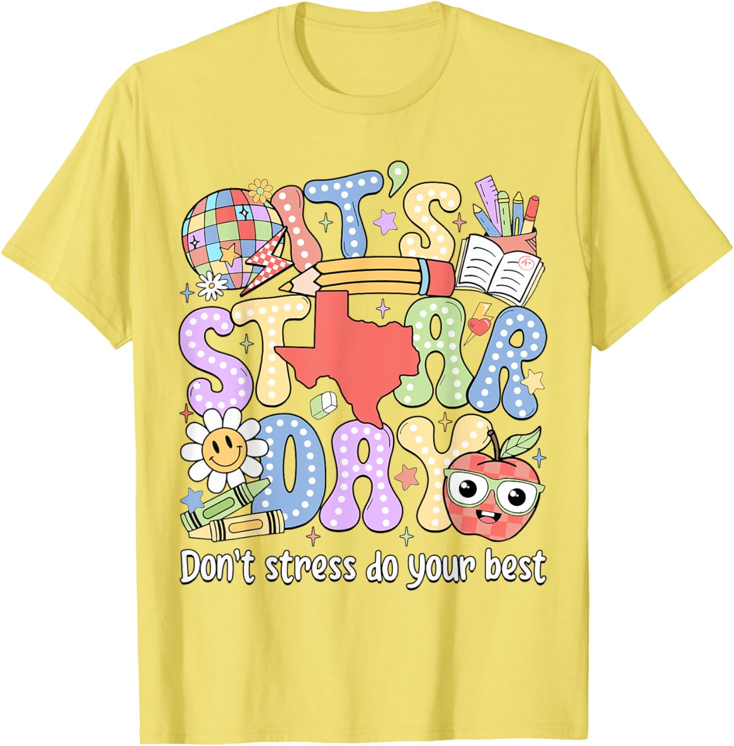 It's Staar Day Don't Stress Do Your Best Test Day Teacher T-Shirt