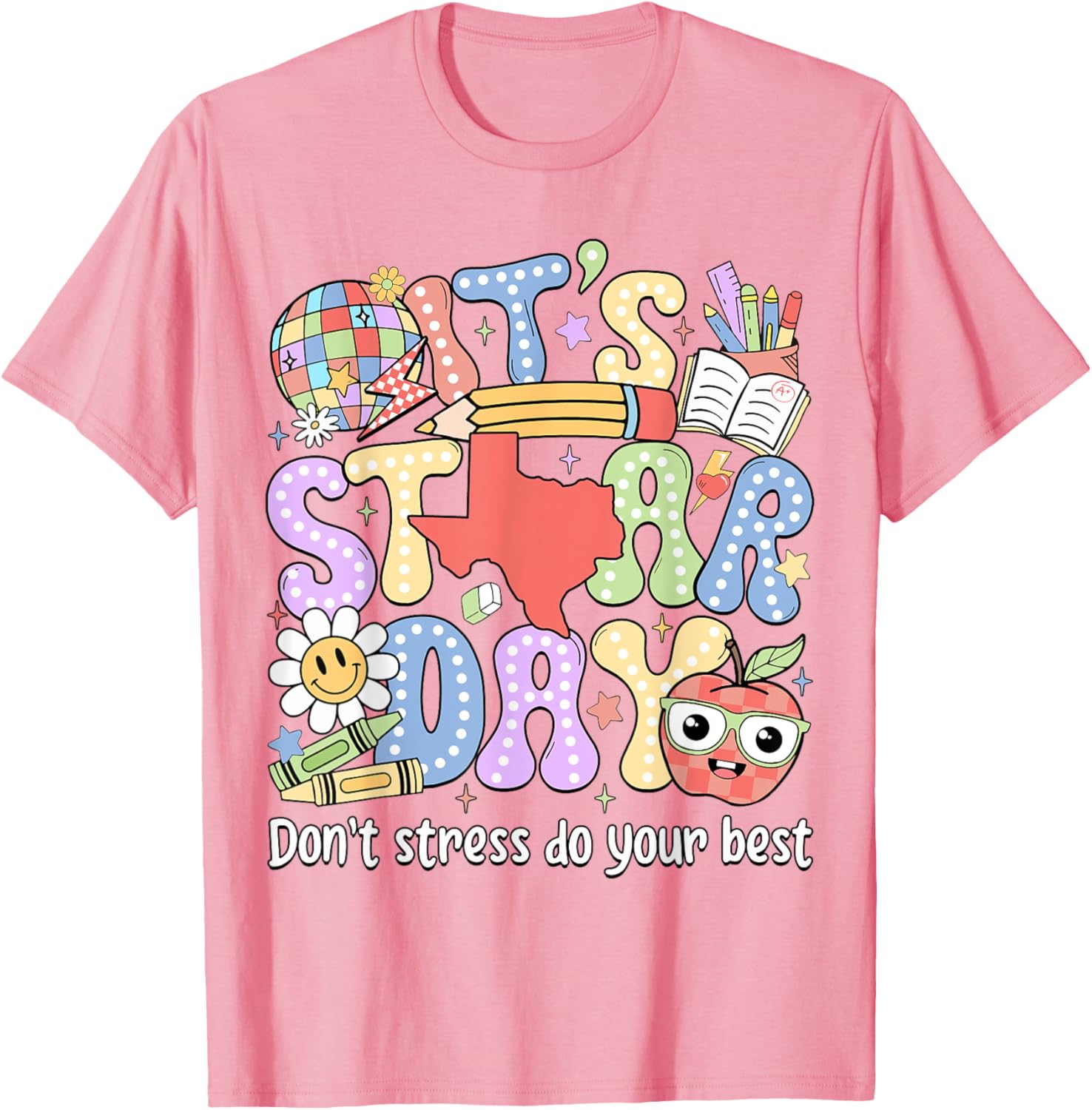 It's Staar Day Don't Stress Do Your Best Test Day Teacher T-Shirt