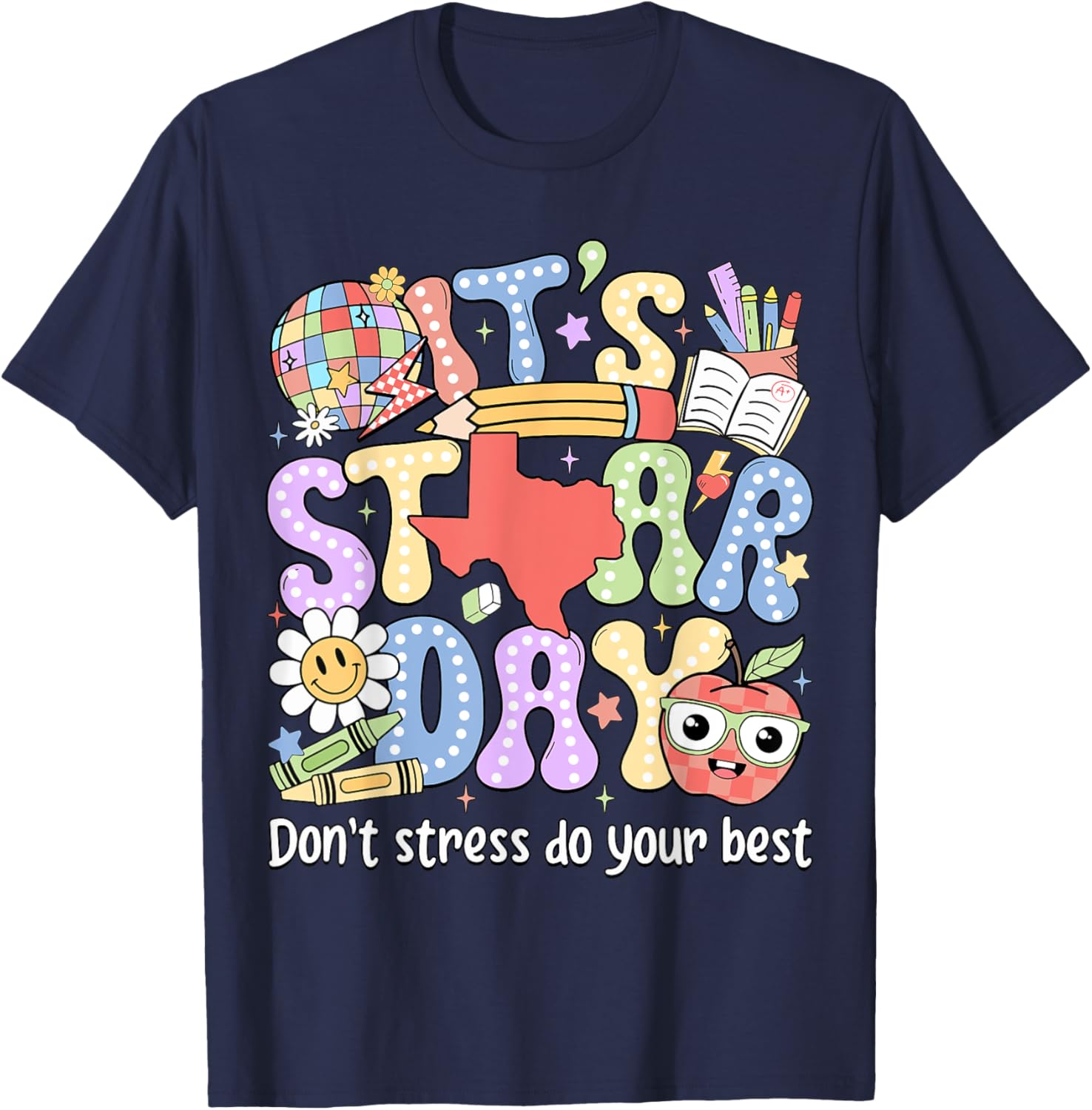 It's Staar Day Don't Stress Do Your Best Test Day Teacher T-Shirt