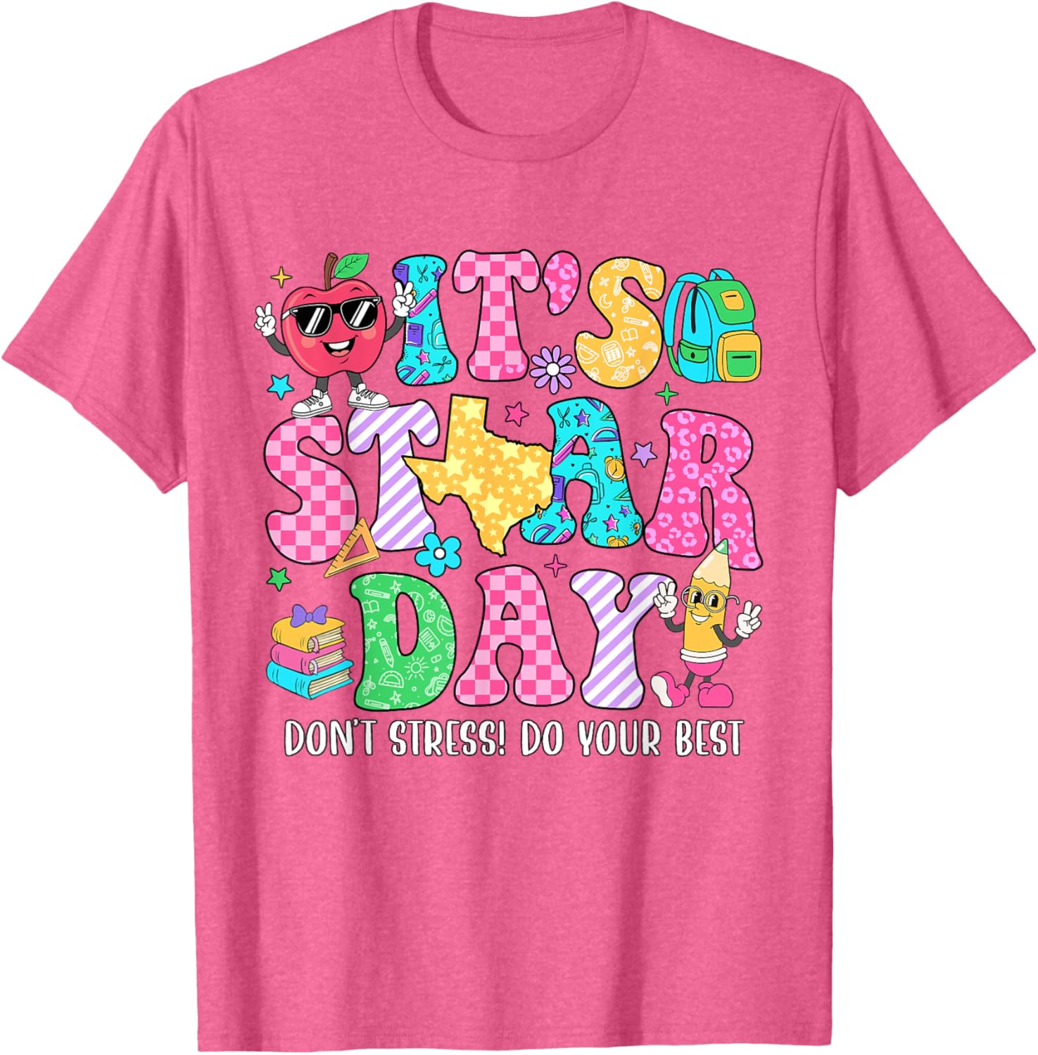It's Staar Day Don't Stress Do Your Best Test Day Teacher T-Shirt