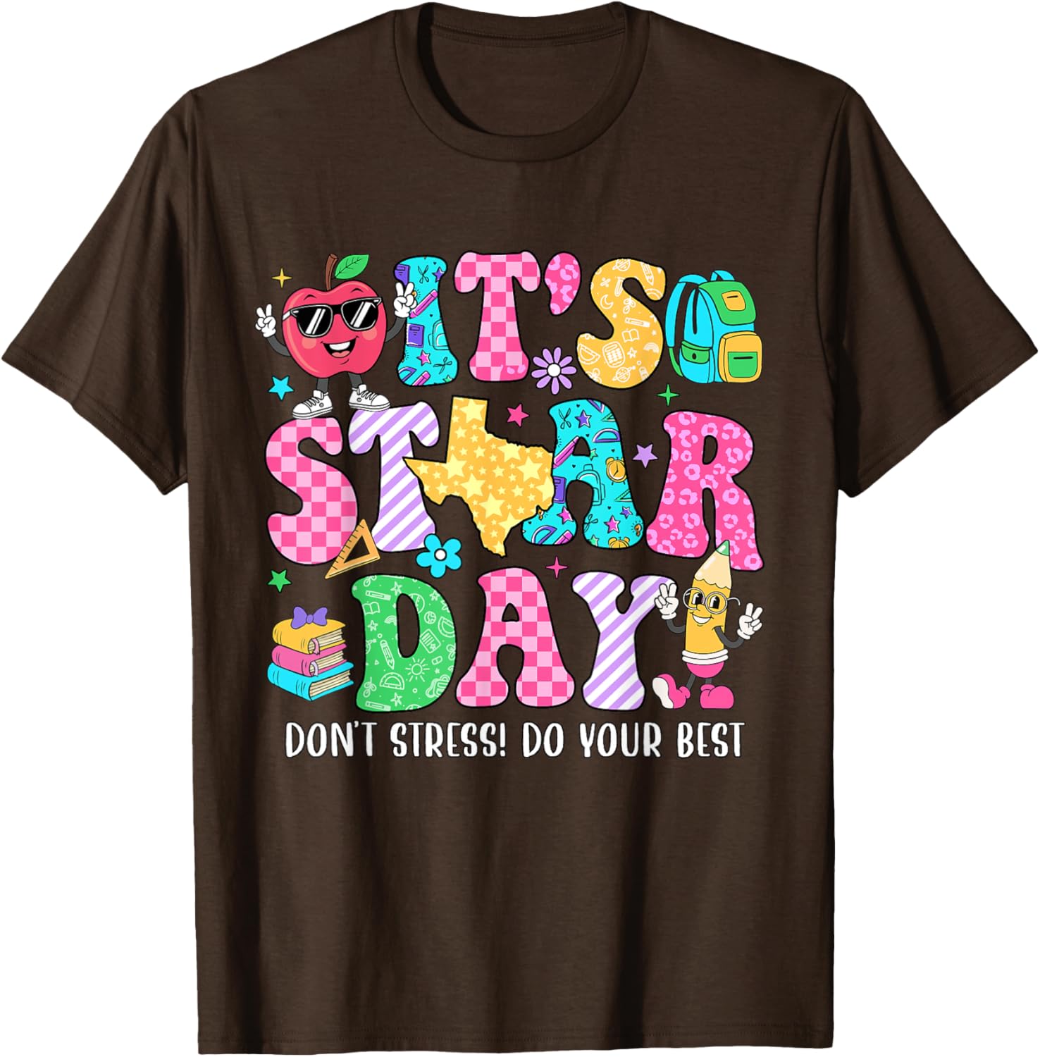 It's Staar Day Don't Stress Do Your Best Test Day Teacher T-Shirt