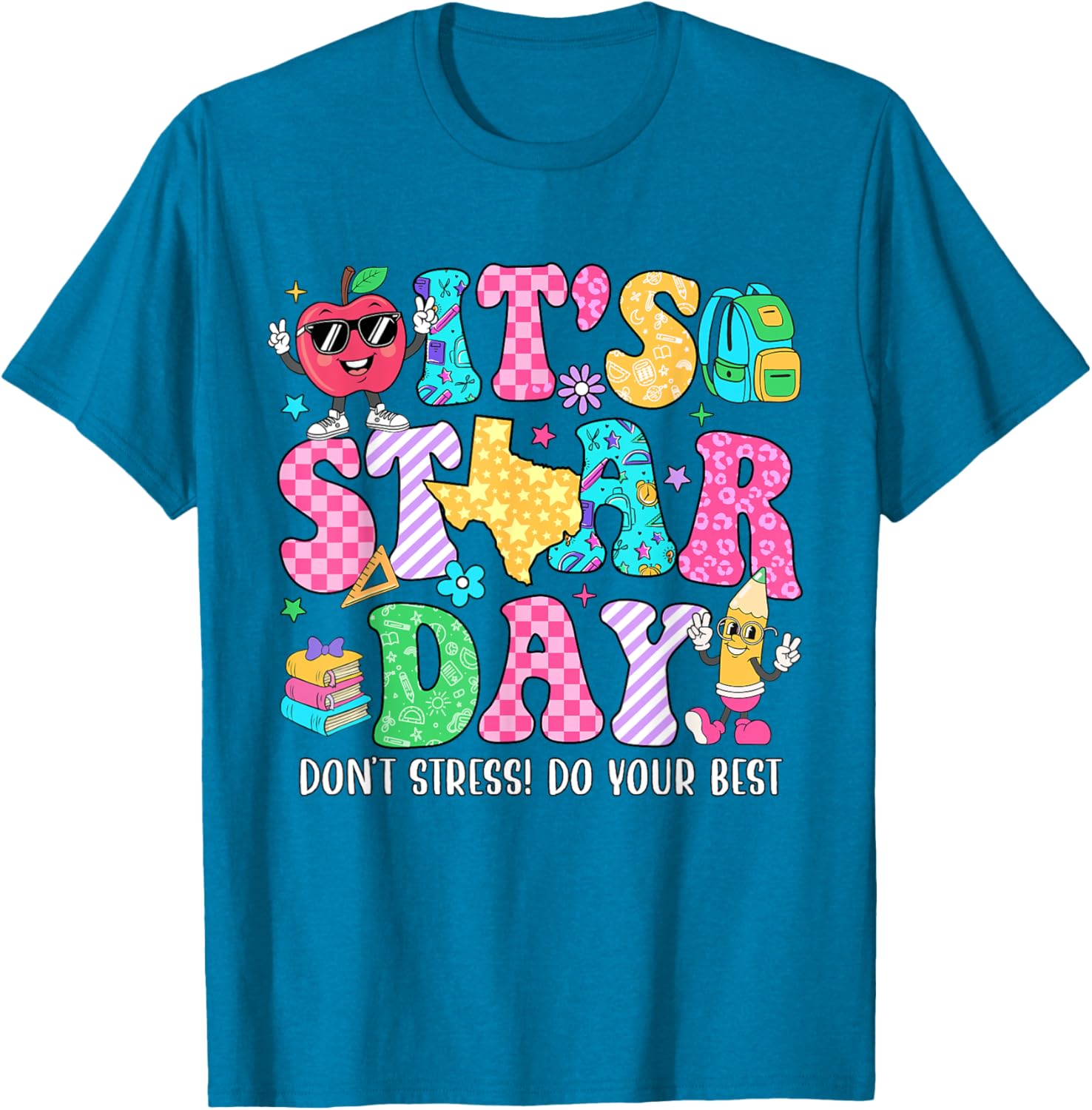 It's Staar Day Don't Stress Do Your Best Test Day Teacher T-Shirt
