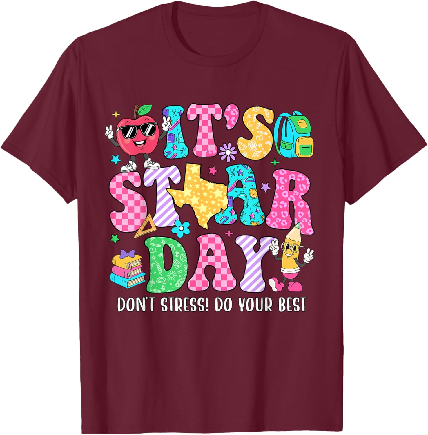 It's Staar Day Don't Stress Do Your Best Test Day Teacher T-Shirt