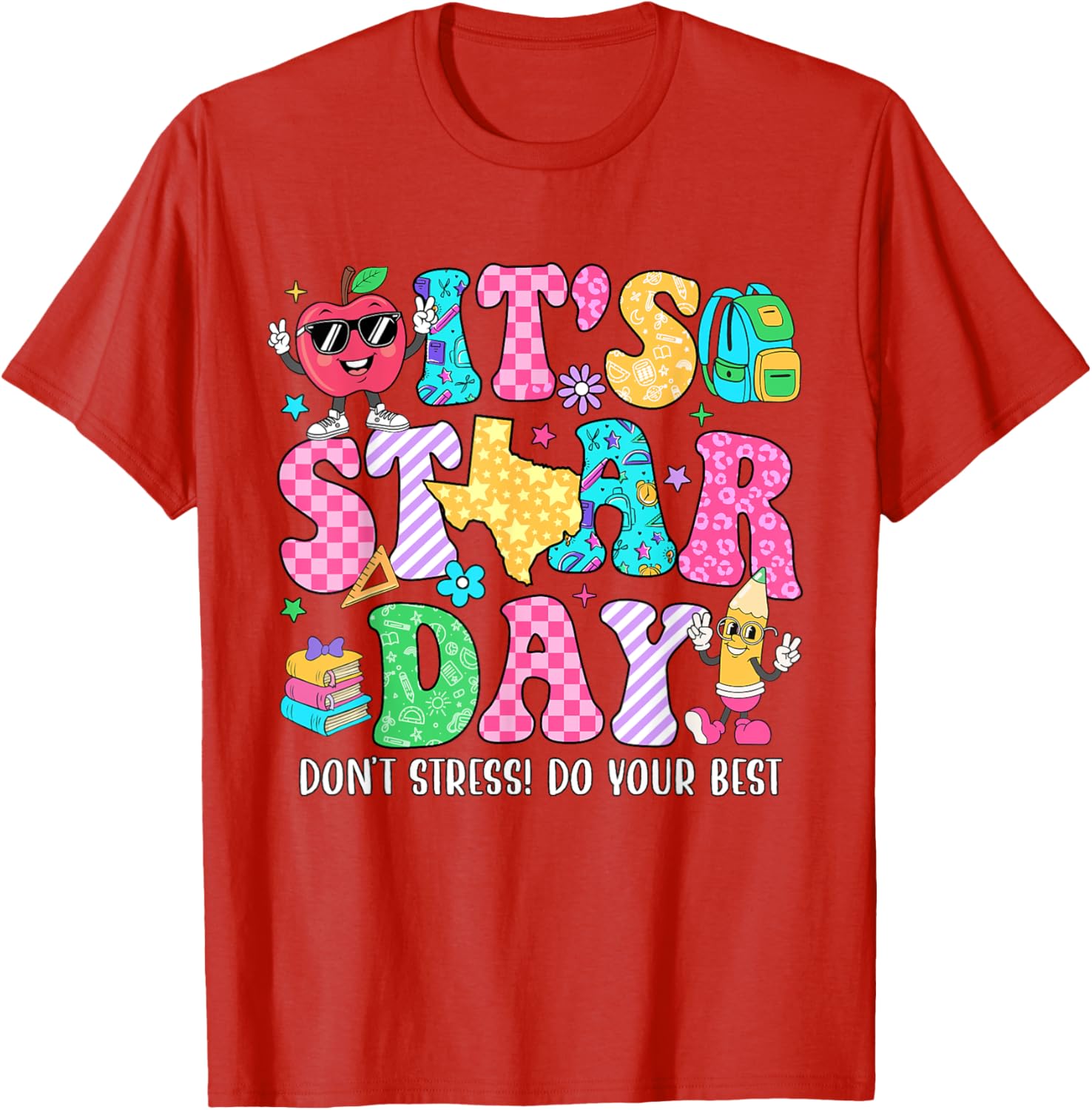 It's Staar Day Don't Stress Do Your Best Test Day Teacher T-Shirt