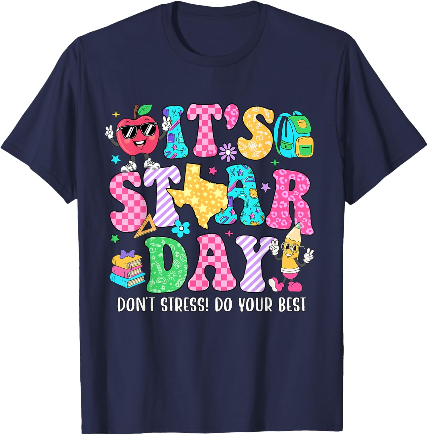 It's Staar Day Don't Stress Do Your Best Test Day Teacher T-Shirt