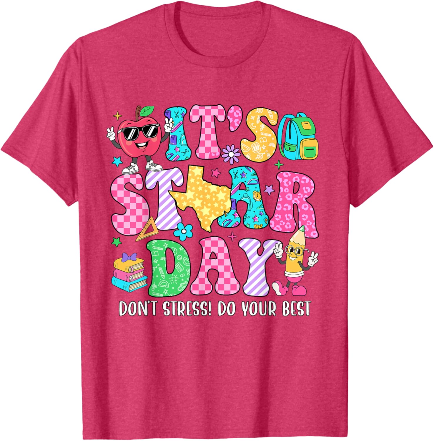 It's Staar Day Don't Stress Do Your Best Test Day Teacher T-Shirt