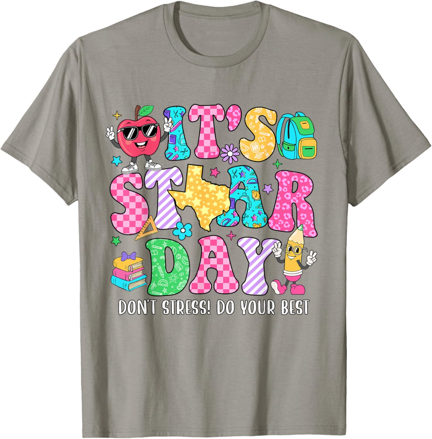 It's Staar Day Don't Stress Do Your Best Test Day Teacher T-Shirt