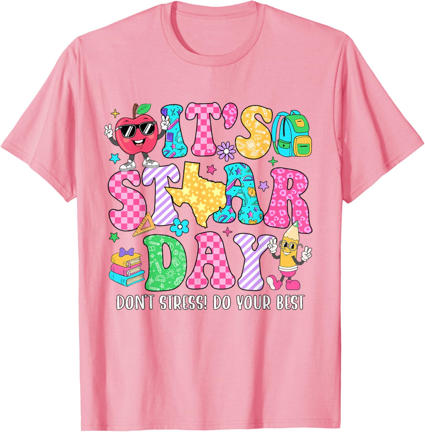 It's Staar Day Don't Stress Do Your Best Test Day Teacher T-Shirt
