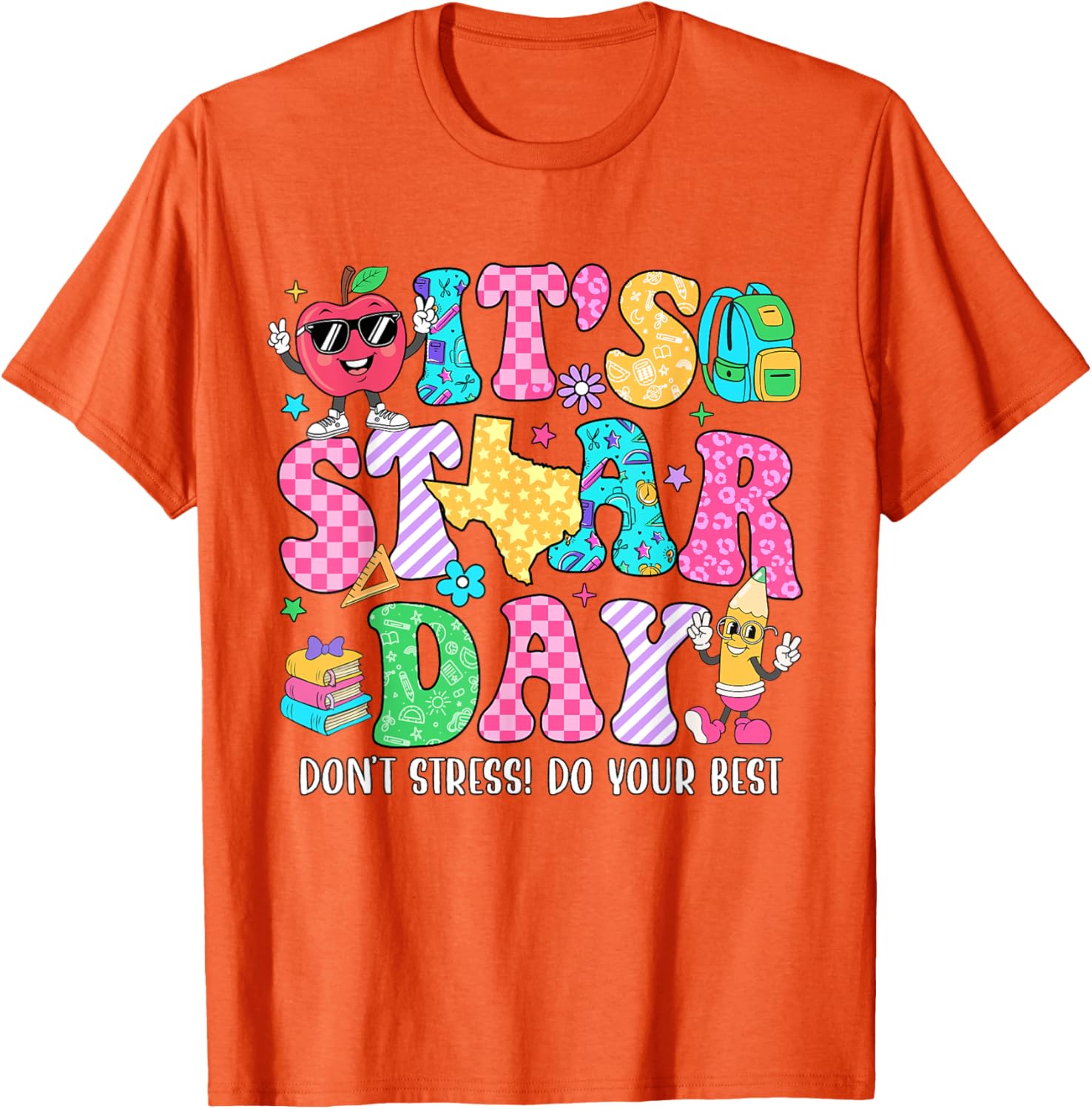 It's Staar Day Don't Stress Do Your Best Test Day Teacher T-Shirt