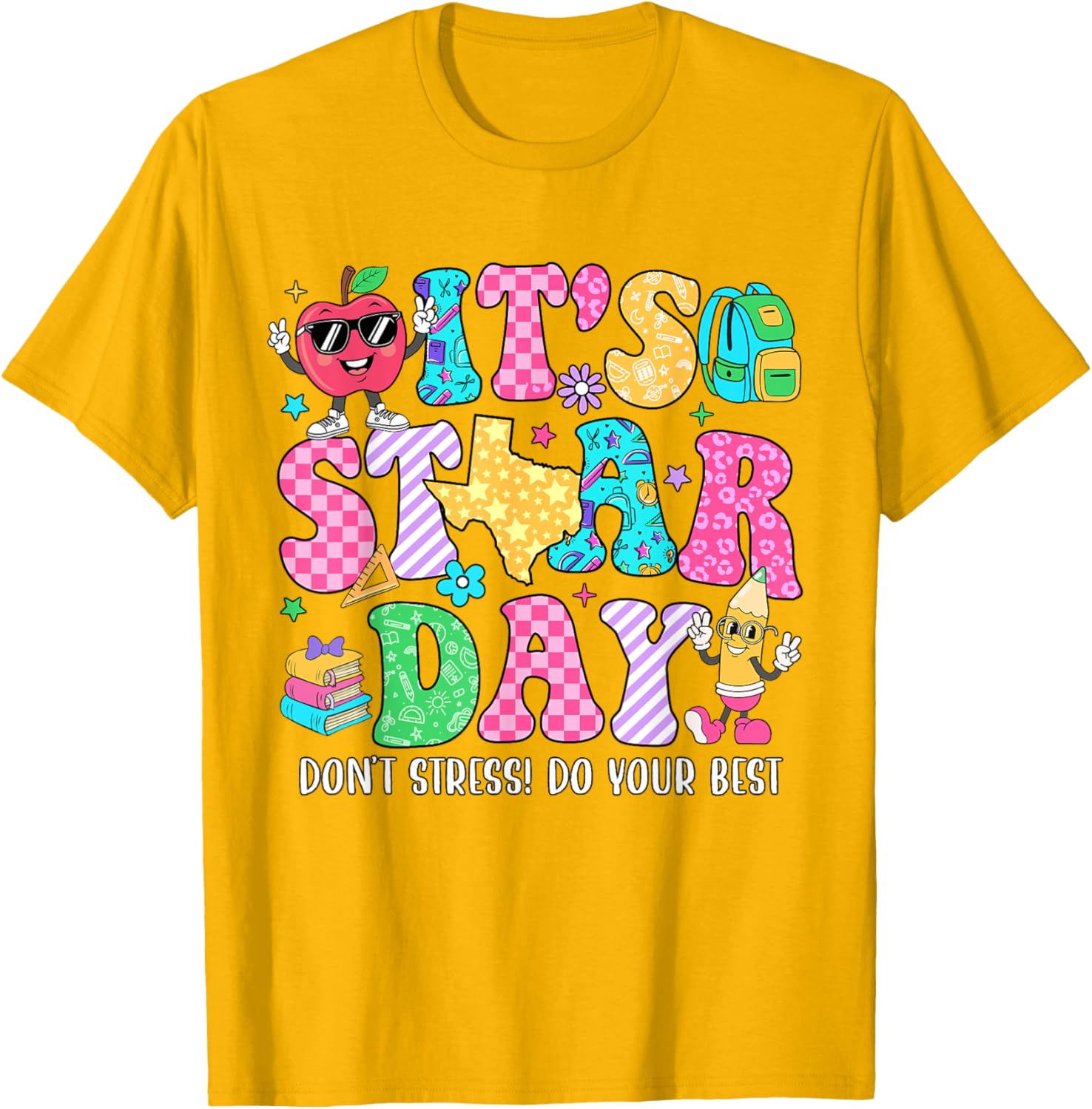 It's Staar Day Don't Stress Do Your Best Test Day Teacher T-Shirt