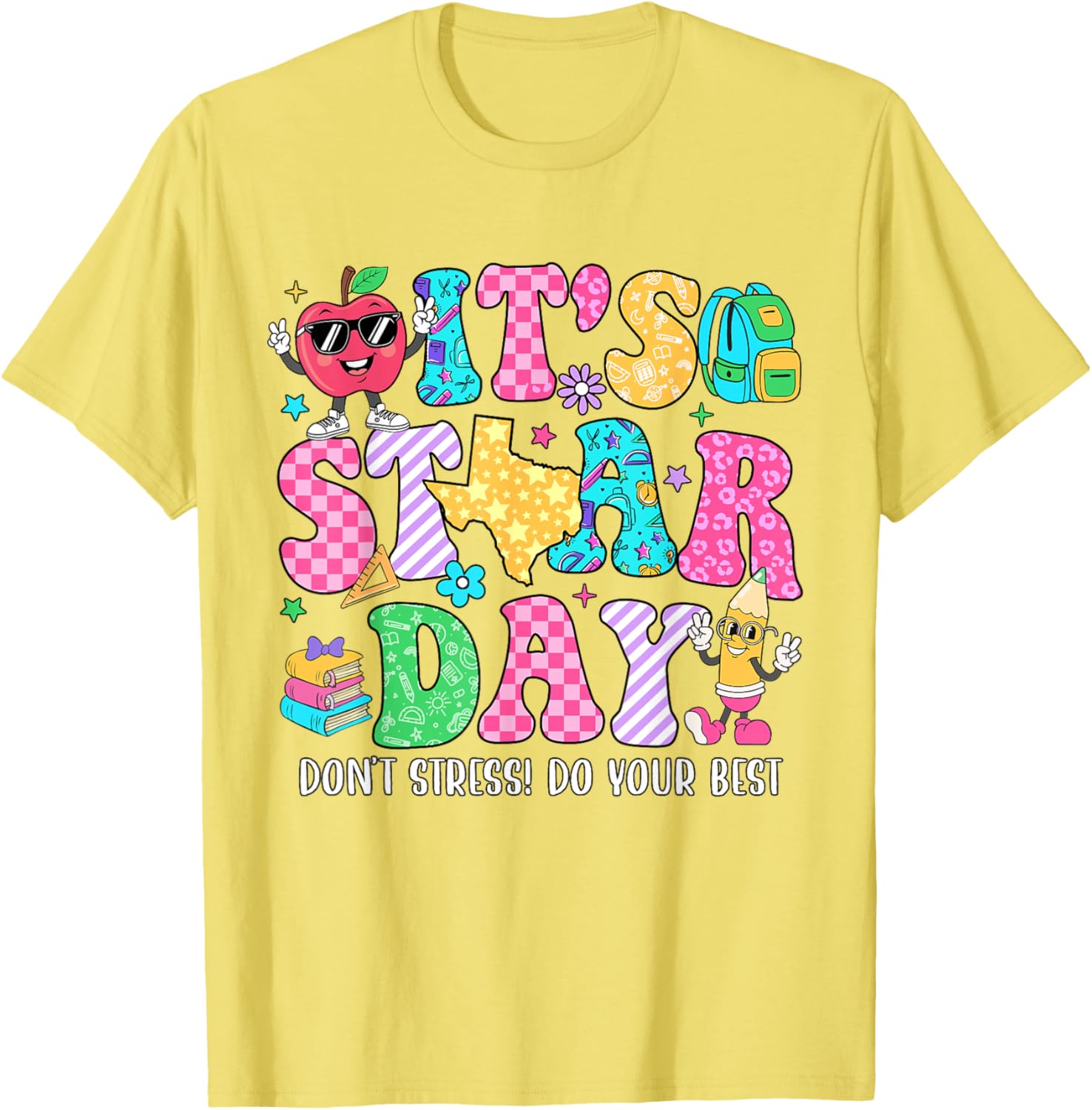 It's Staar Day Don't Stress Do Your Best Test Day Teacher T-Shirt