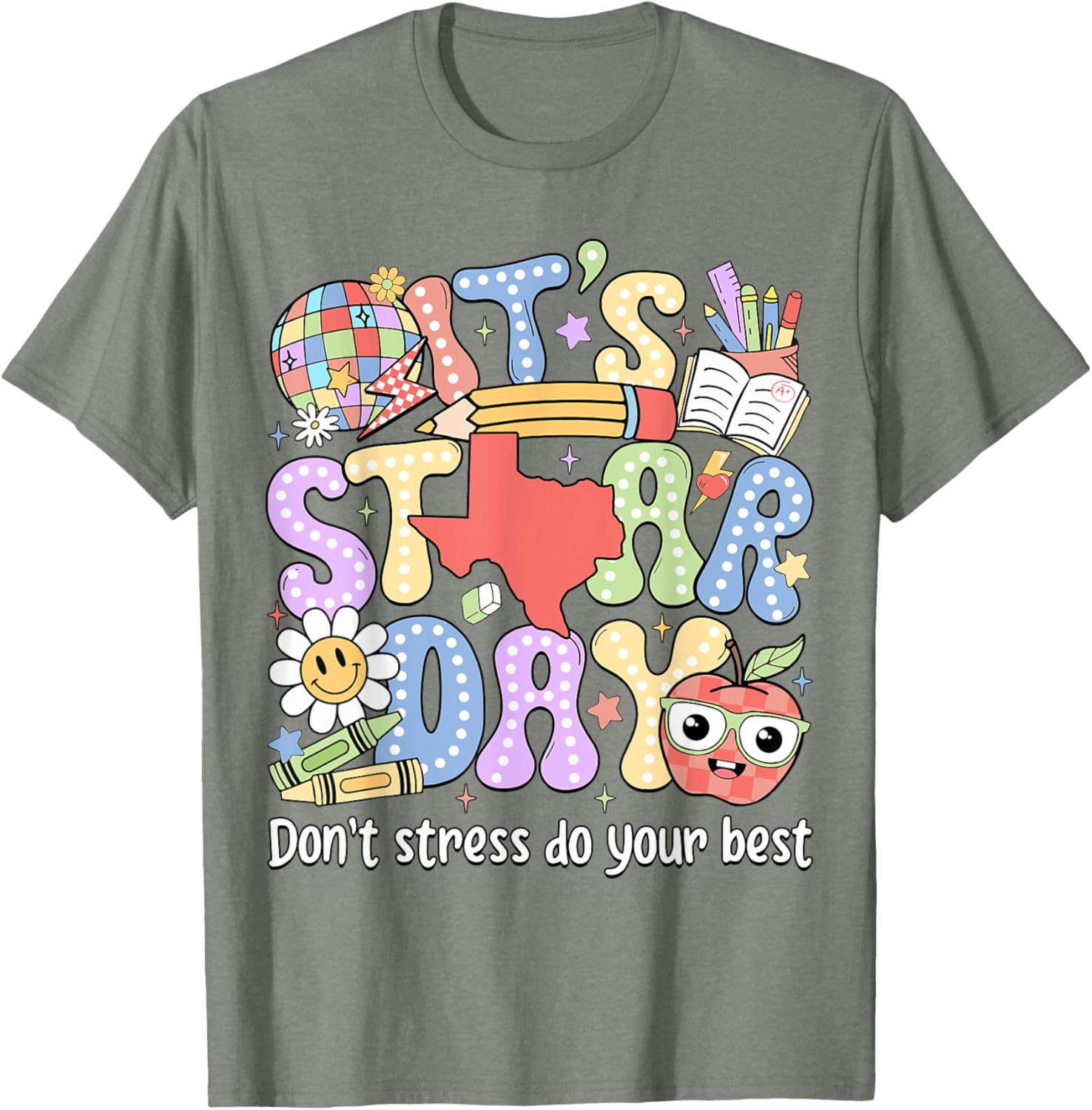 It's Staar Day Don't Stress Do Your Best Test Day Teacher T-Shirt
