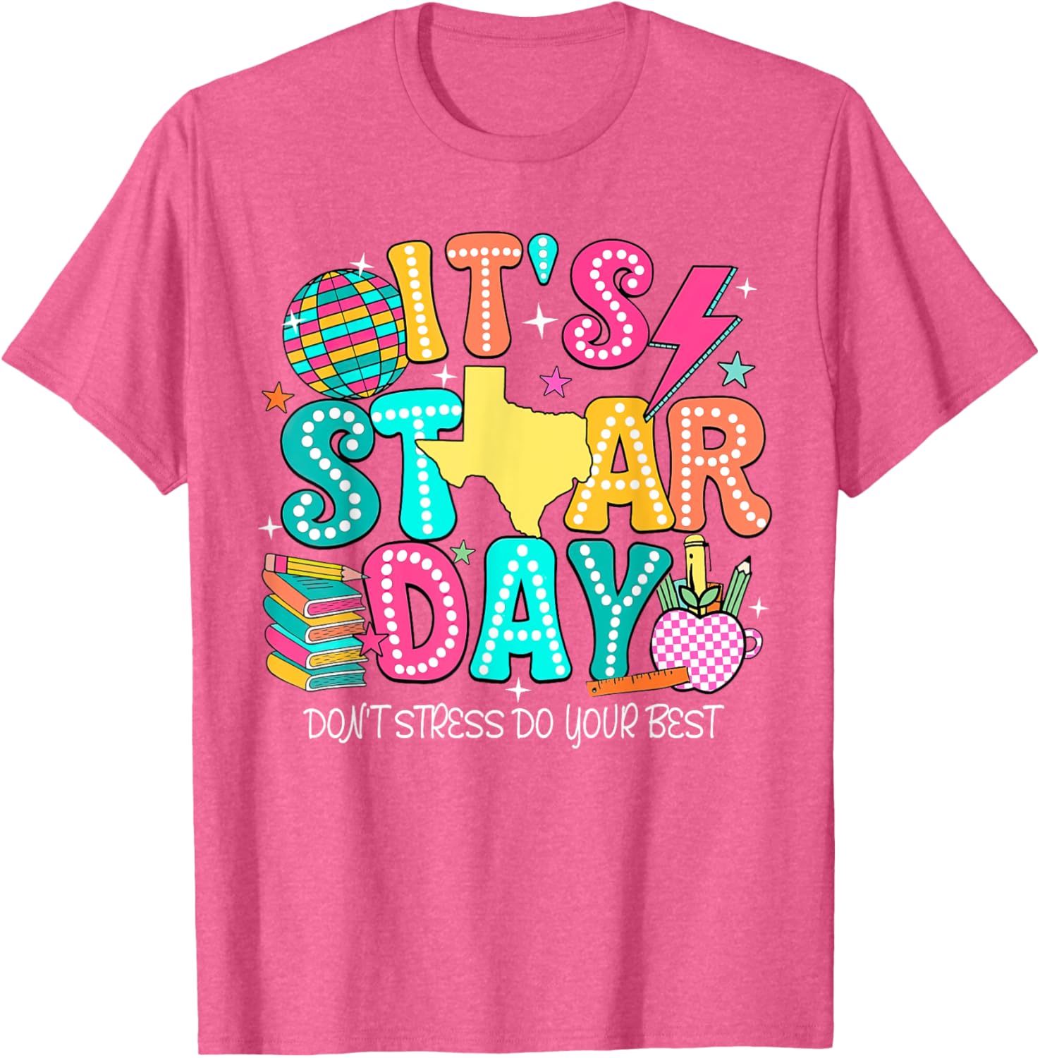 It's Staar Day Testing Day Exam Teachers State Testing Women T-Shirt