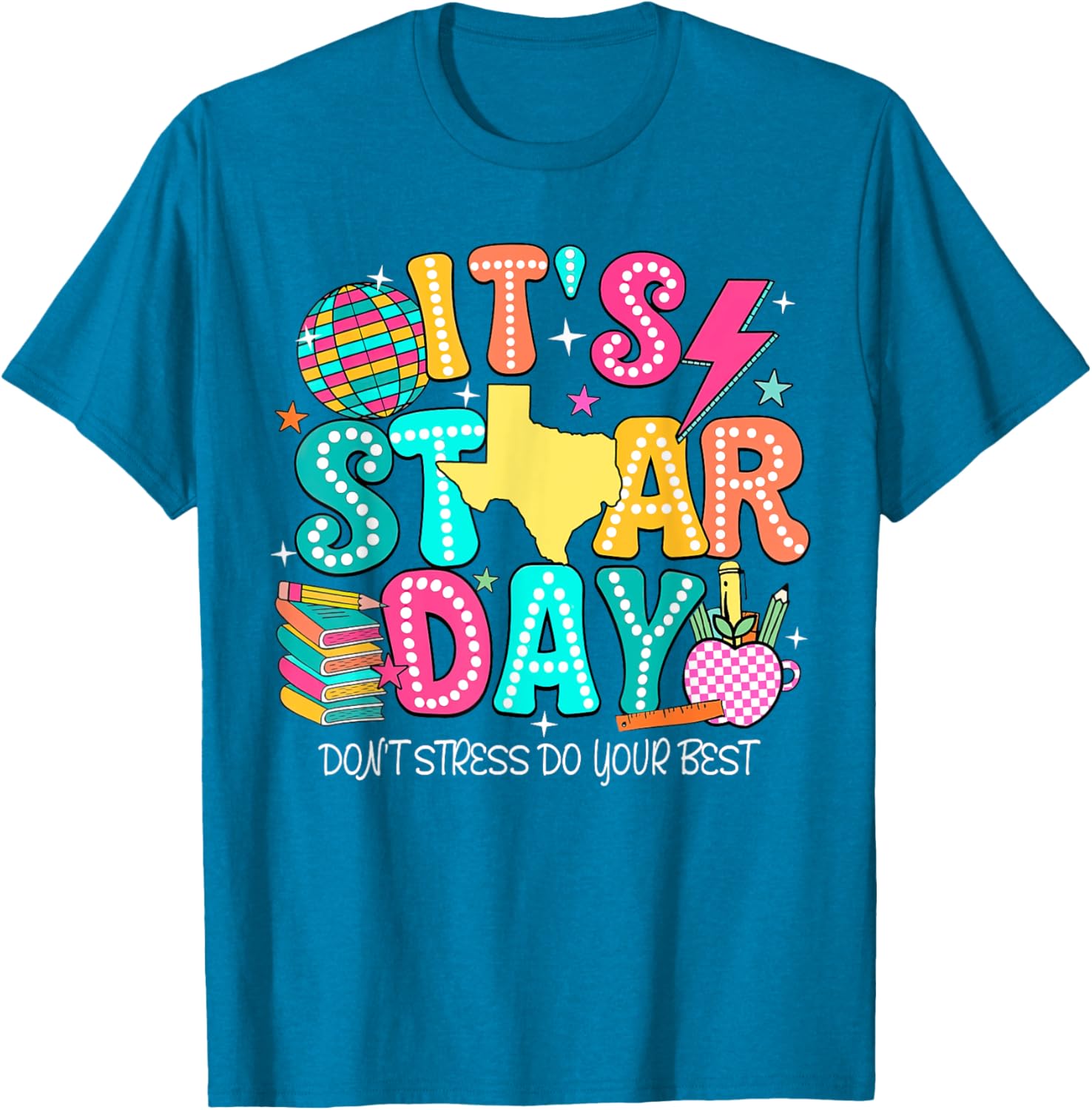 It's Staar Day Testing Day Exam Teachers State Testing Women T-Shirt