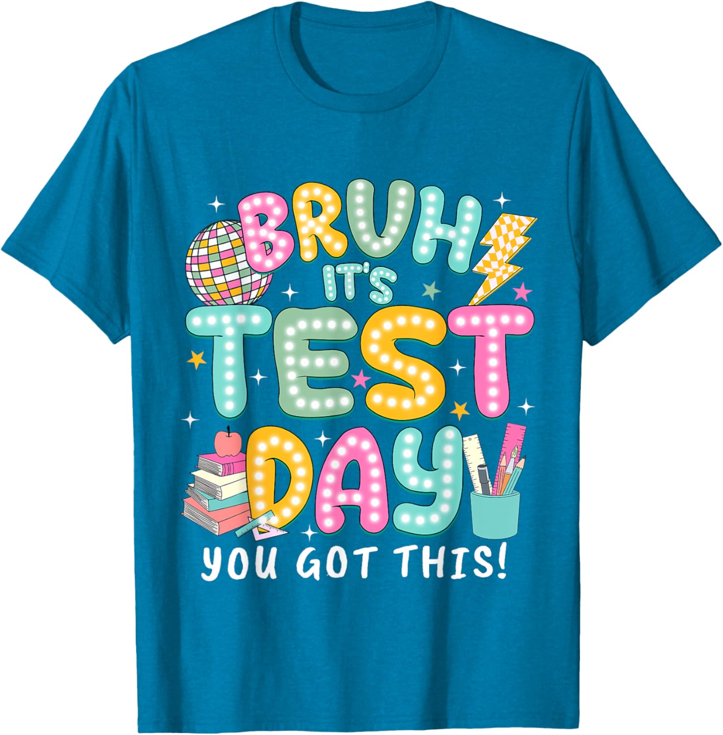 It’s Test Day Rock The School Test Day Teacher Apparel T-Shirt