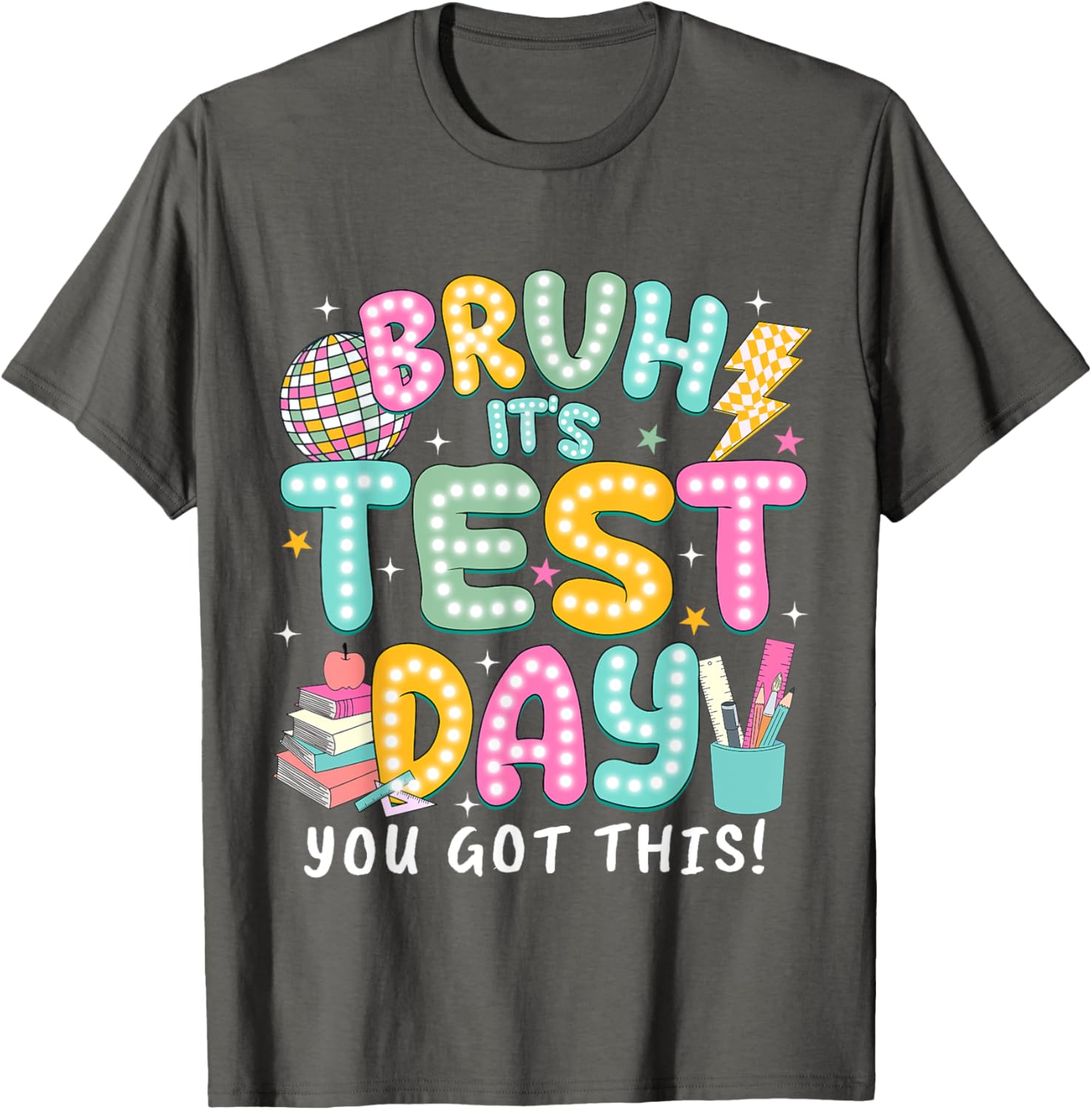 It’s Test Day Rock The School Test Day Teacher Apparel T-Shirt