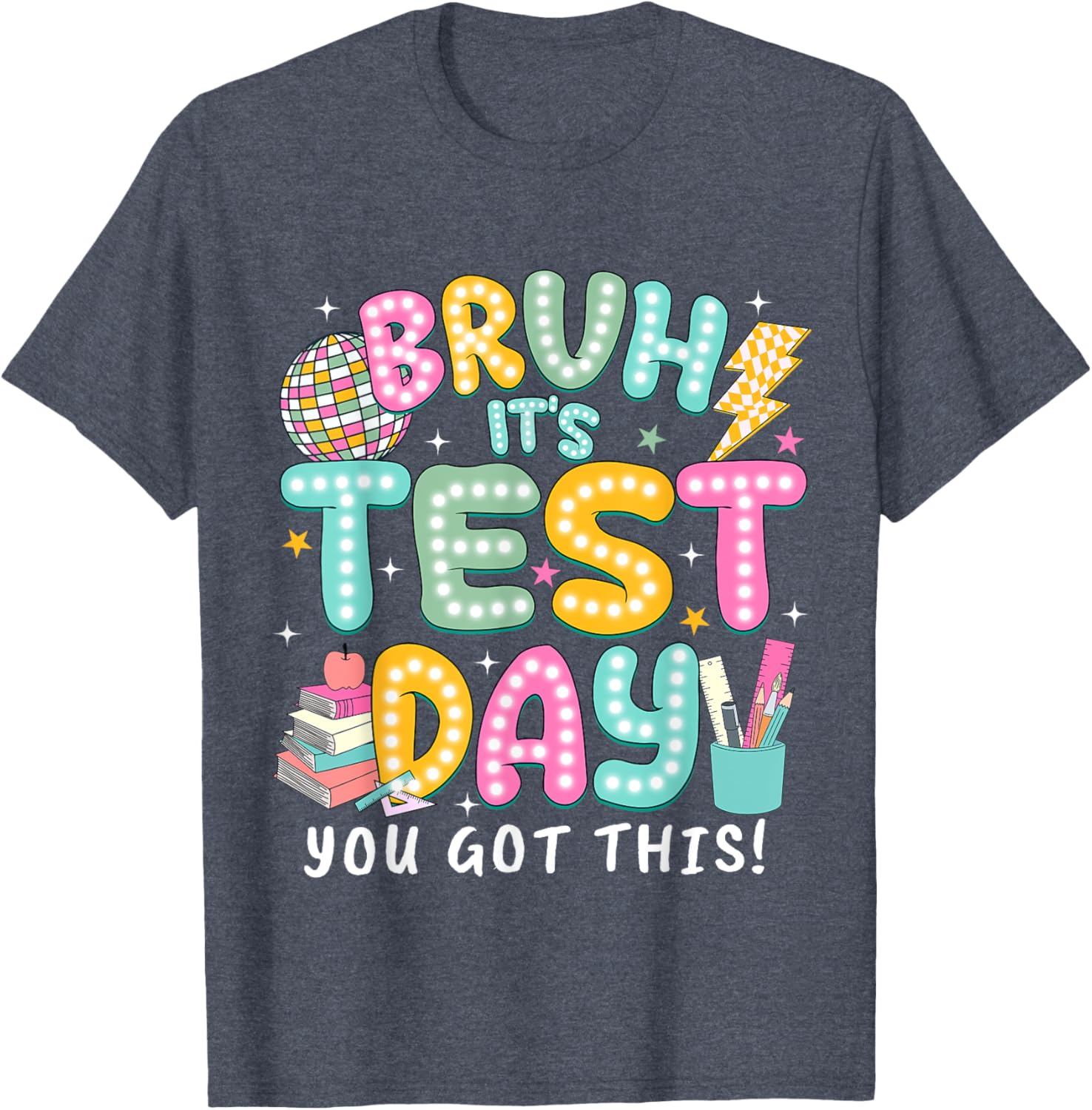 It’s Test Day Rock The School Test Day Teacher Apparel T-Shirt