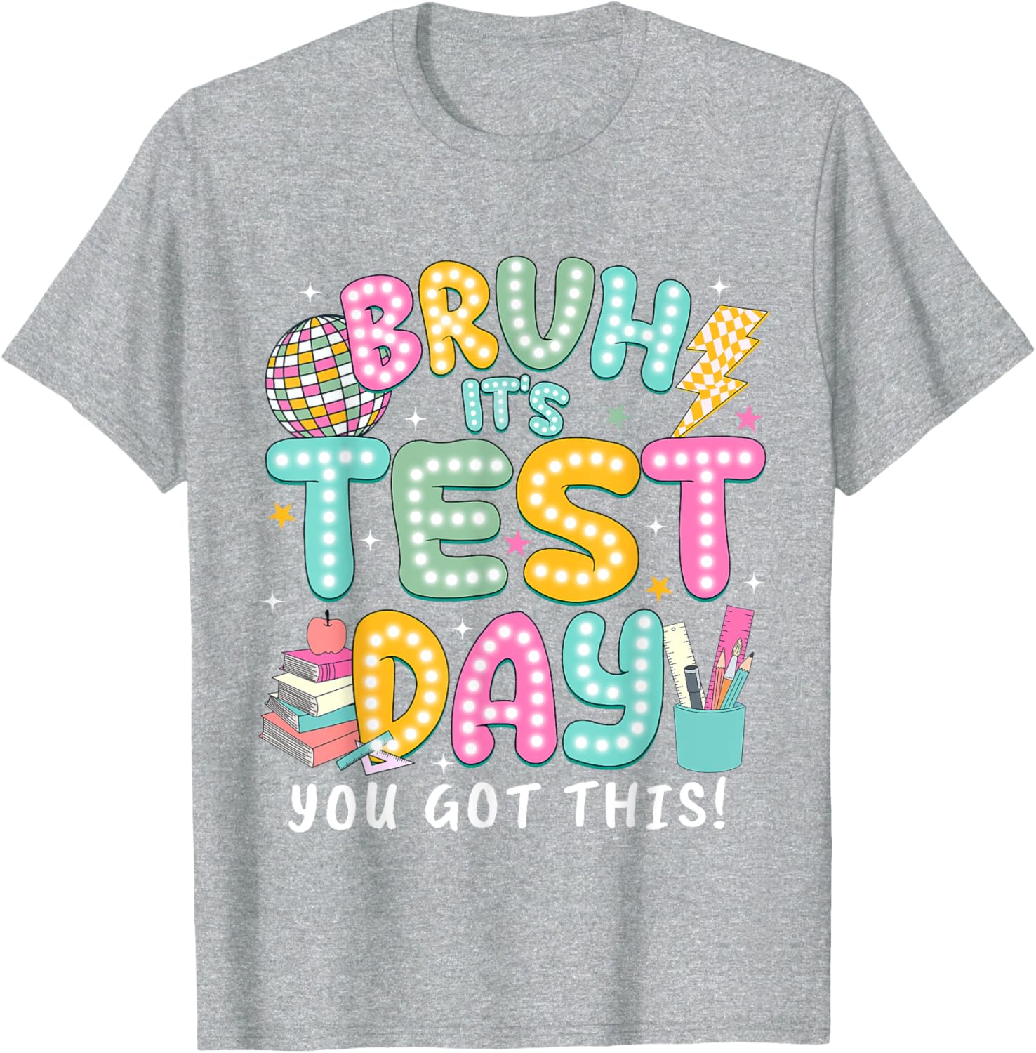 It’s Test Day Rock The School Test Day Teacher Apparel T-Shirt