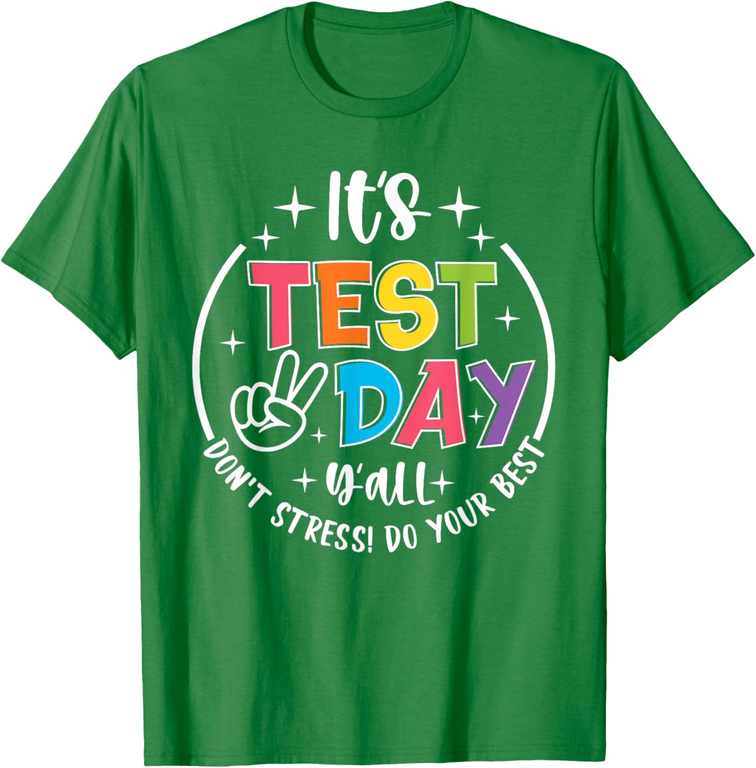 Its Test Day Y'all Don't Stress Do Your Best Testing Teacher T-Shirt