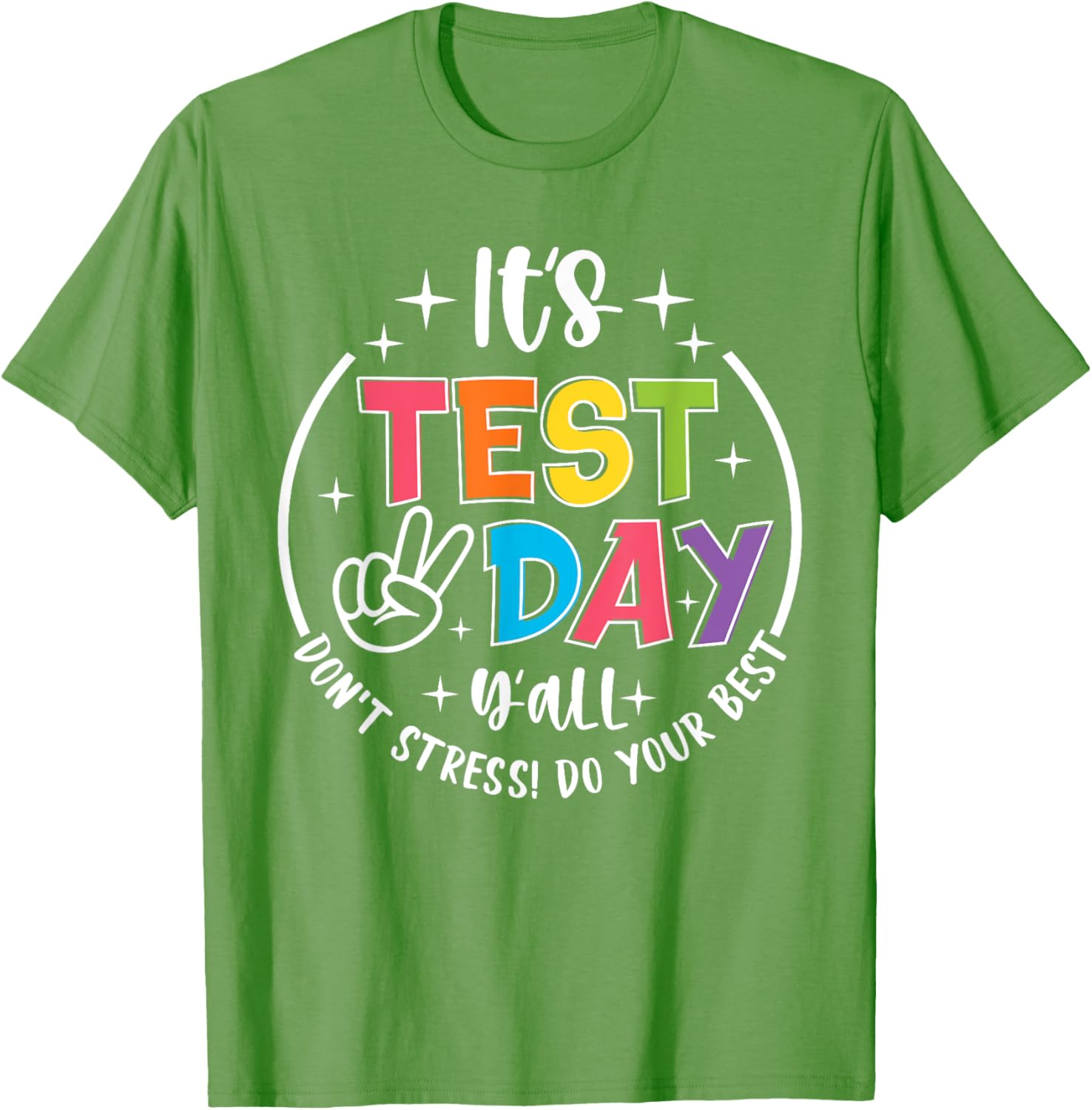 Its Test Day Y'all Don't Stress Do Your Best Testing Teacher T-Shirt