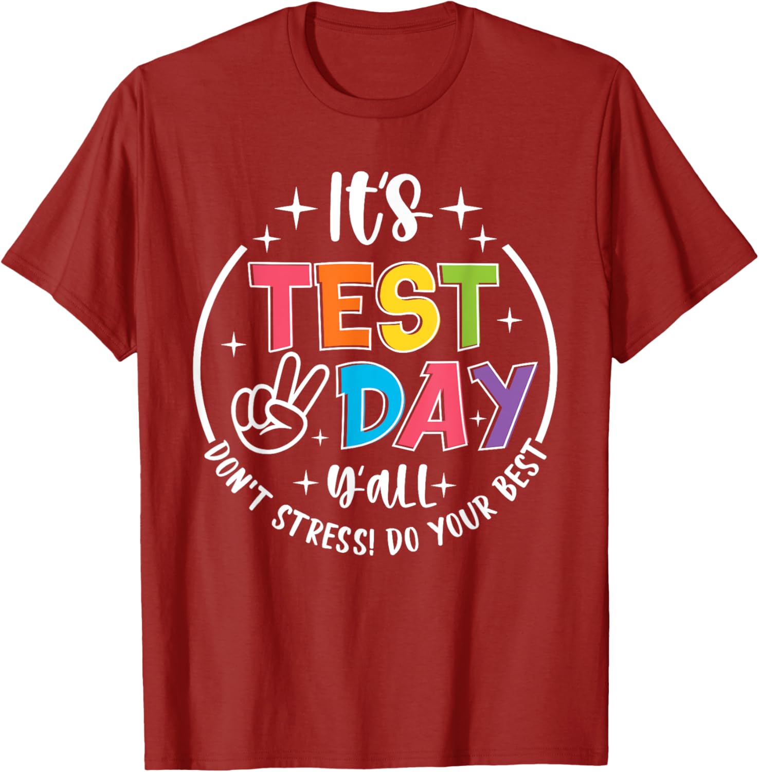 Its Test Day Y'all Don't Stress Do Your Best Testing Teacher T-Shirt