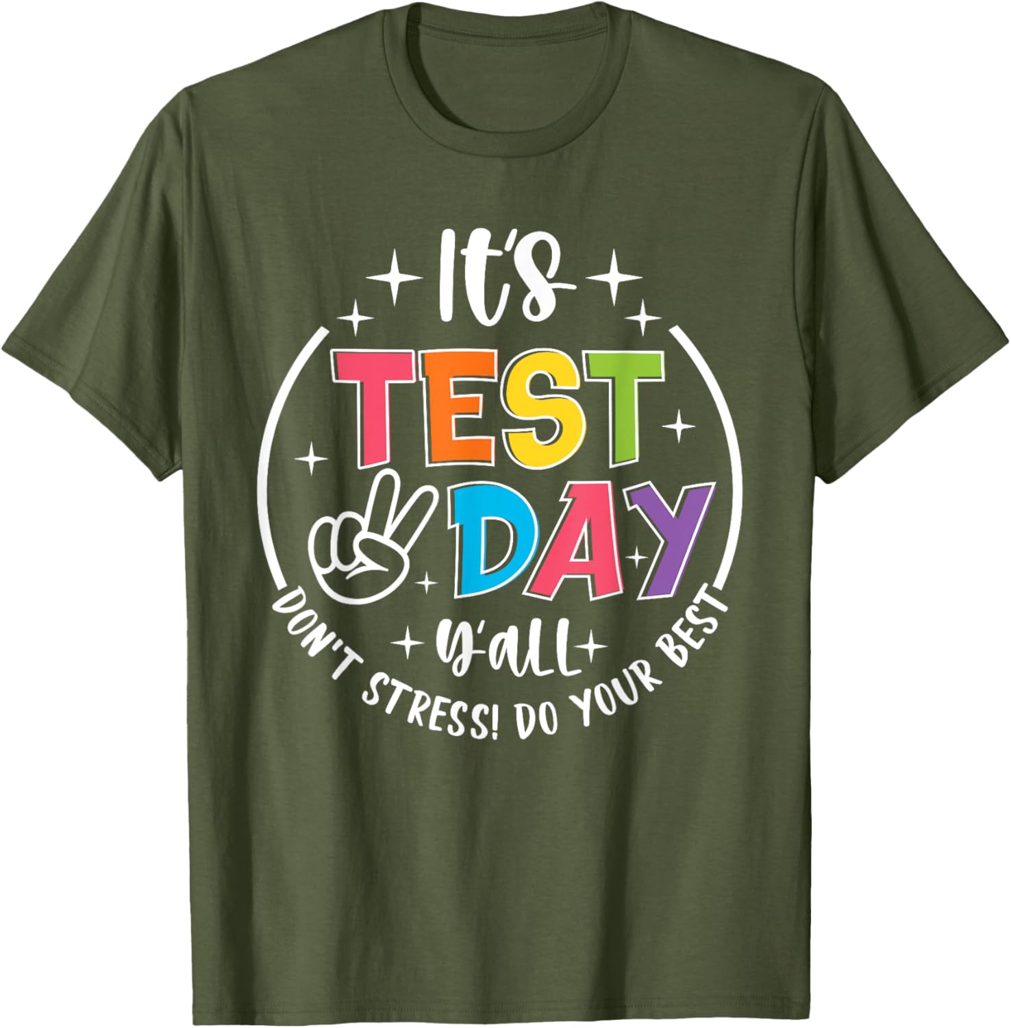 Its Test Day Y'all Don't Stress Do Your Best Testing Teacher T-Shirt