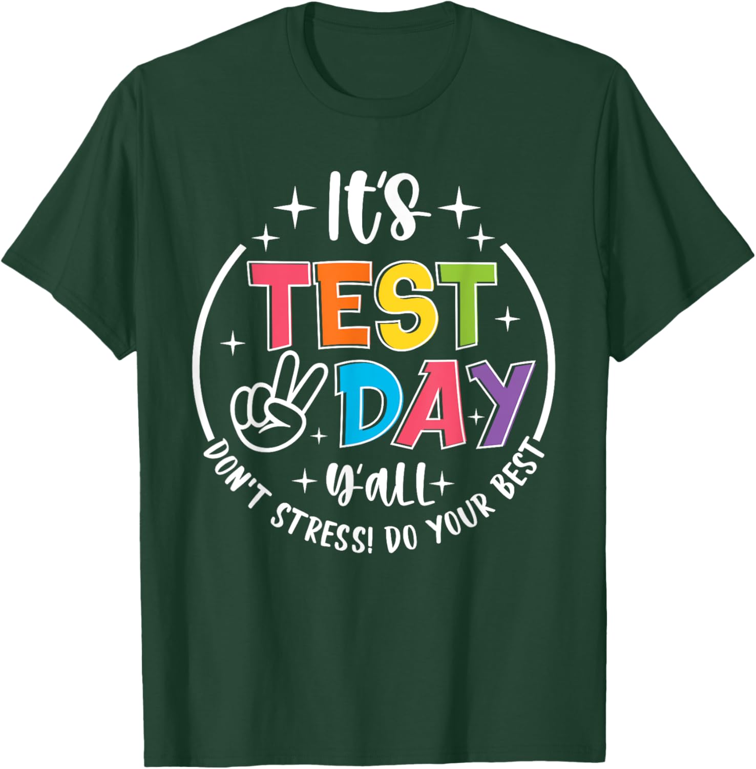 Its Test Day Y'all Don't Stress Do Your Best Testing Teacher T-Shirt