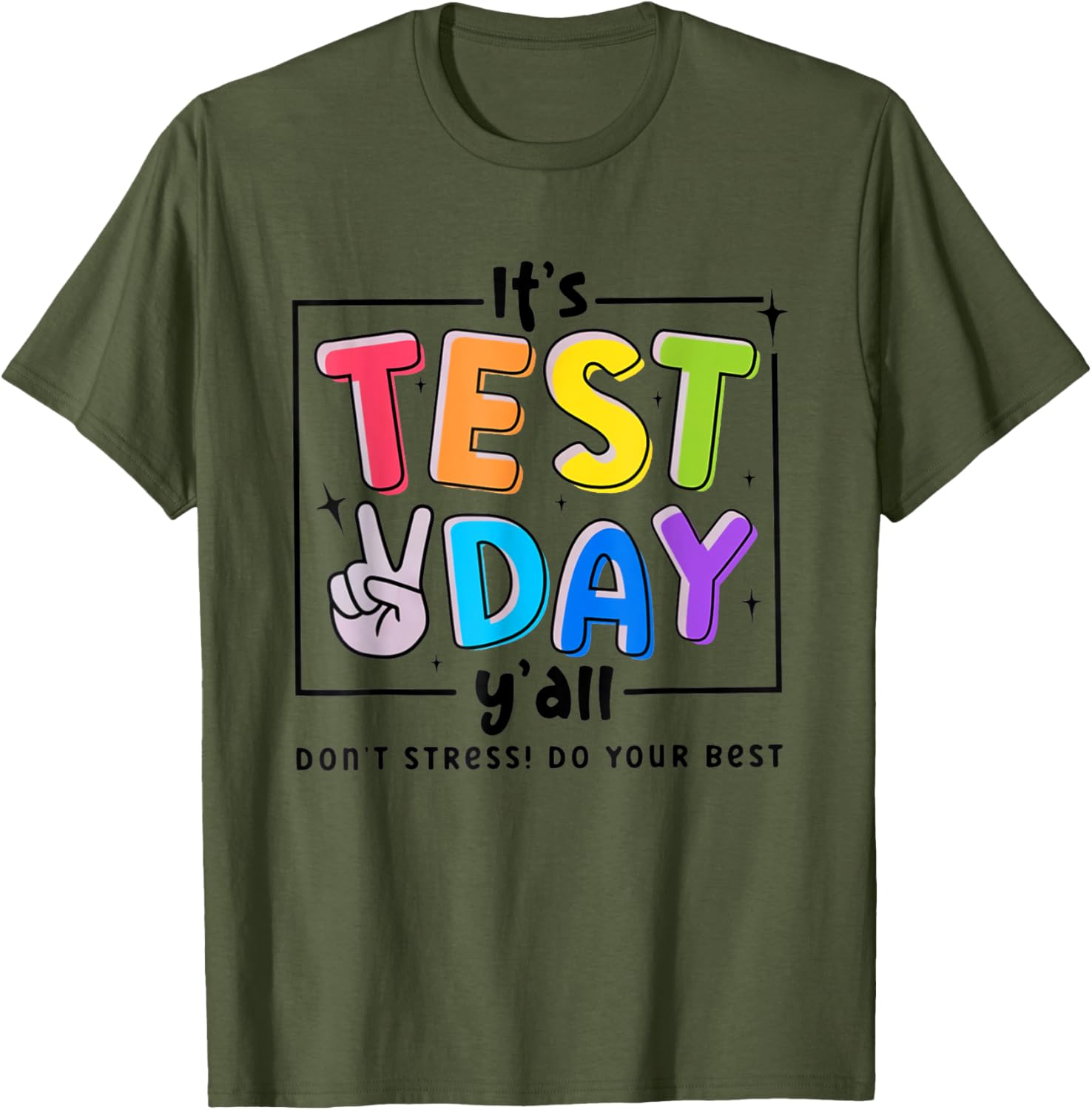 Its Test Day Y'all Don't Stress Do Your Best Testing Teacher T-Shirt