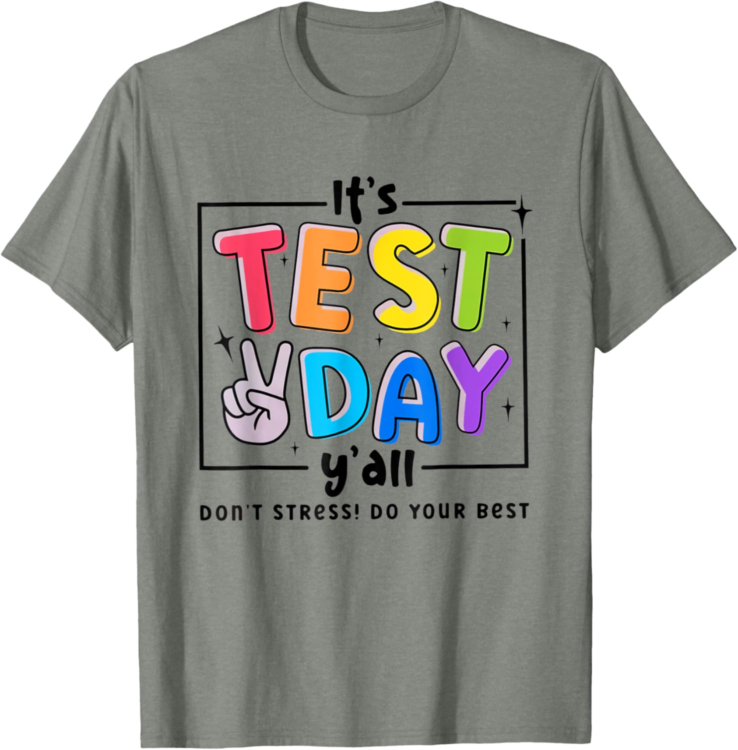 Its Test Day Y'all Don't Stress Do Your Best Testing Teacher T-Shirt