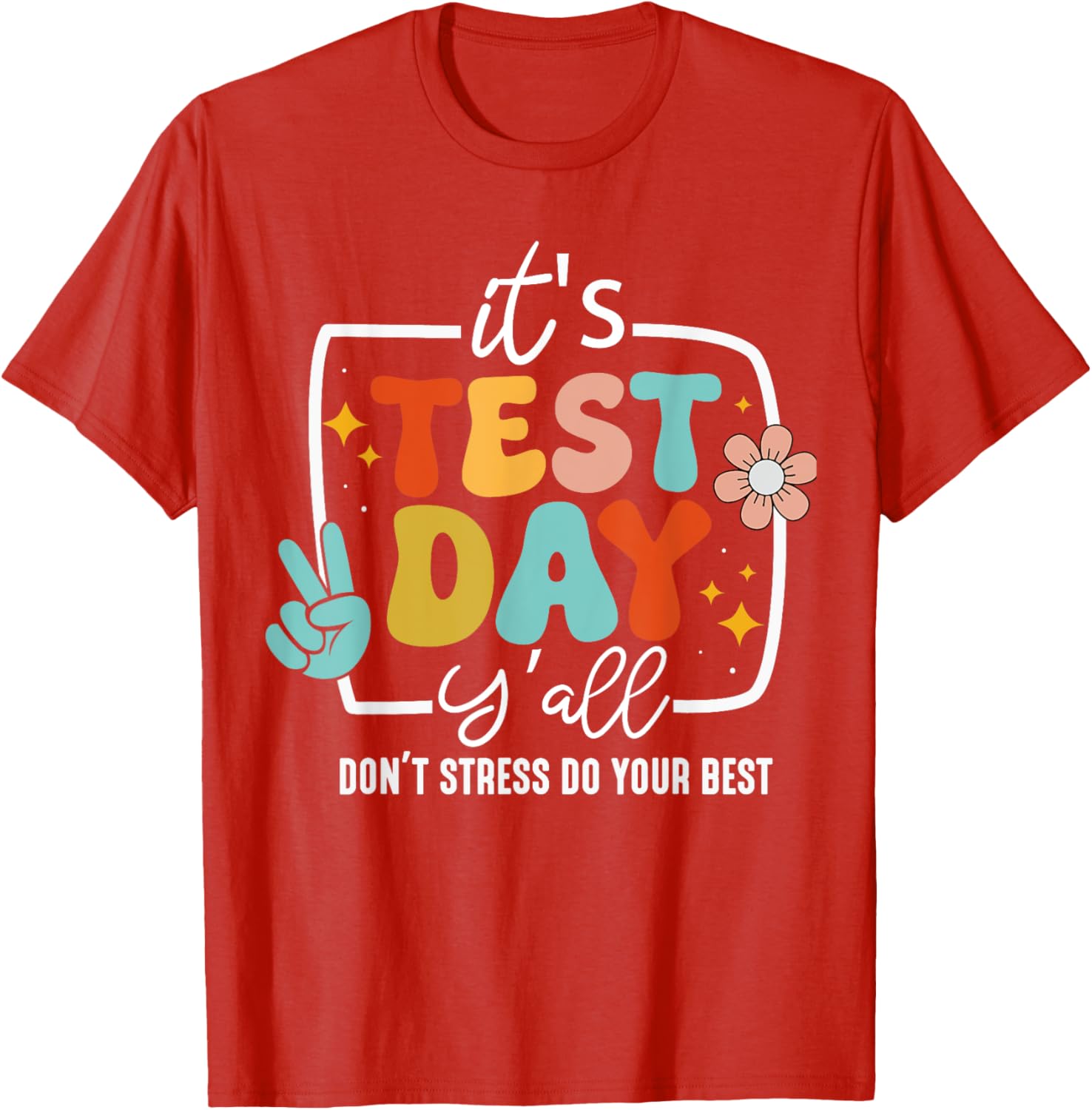 It's Test Day Y'all Groovy Testing Day Teacher Student Exam T-Shirt