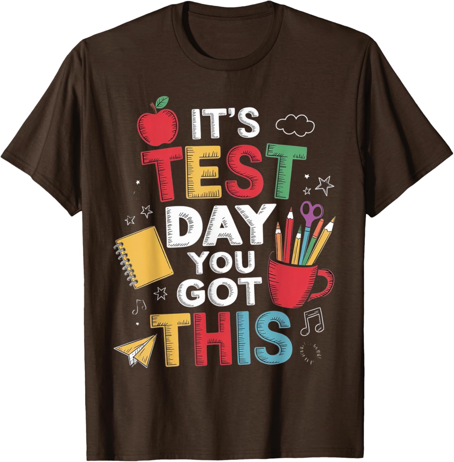 It's Test Day You Got This Testing Day Teacher Student Kids T-Shirt