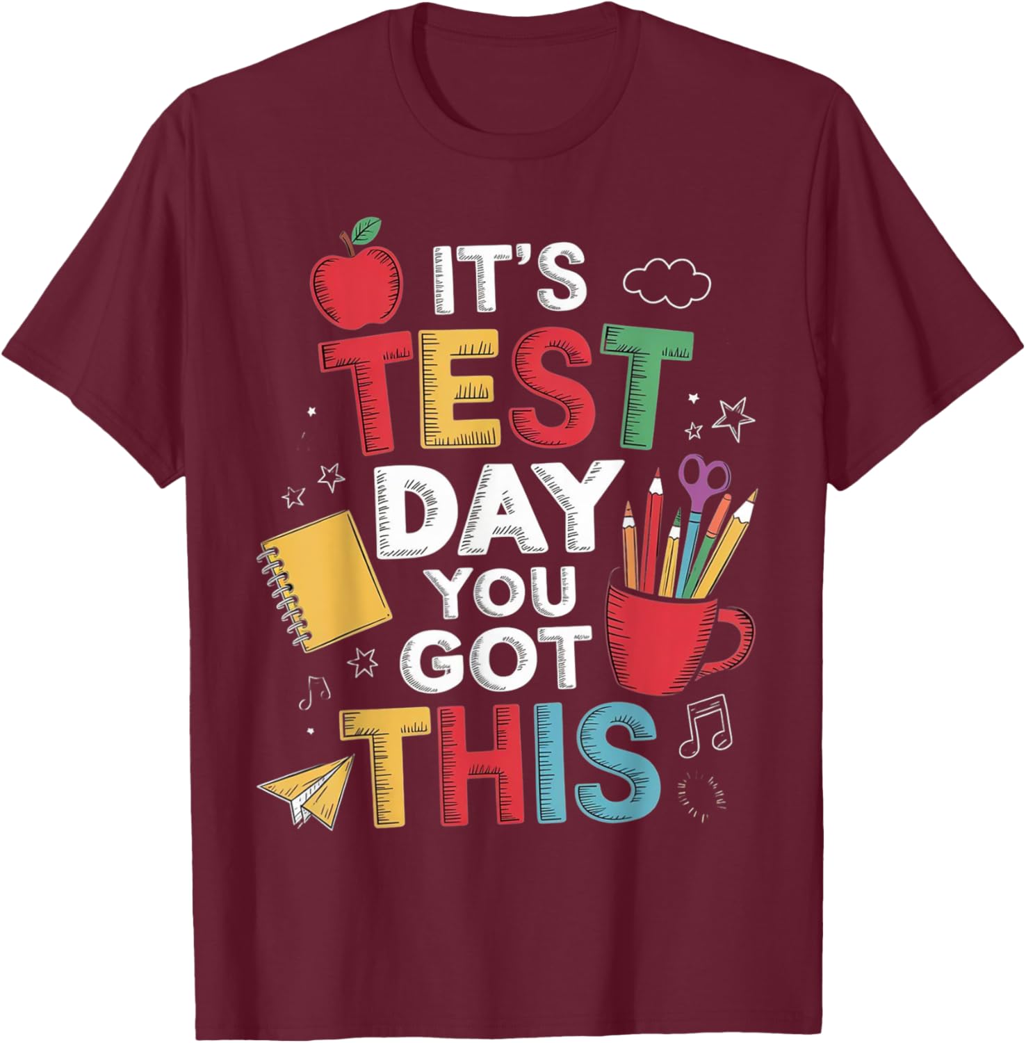 It's Test Day You Got This Testing Day Teacher Student Kids T-Shirt
