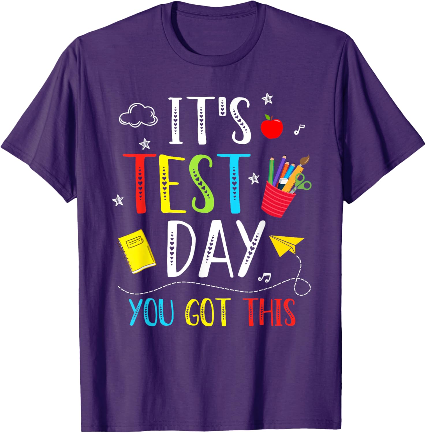 It's Test Day You Got This Testing Day Teacher Student Kids T-Shirt