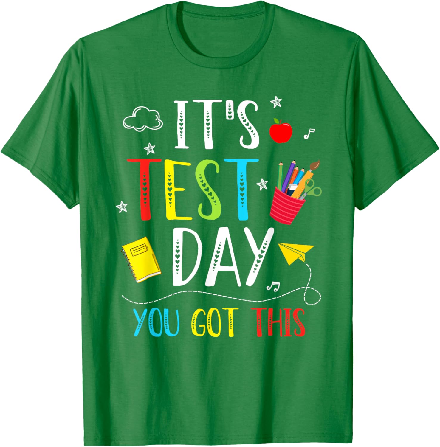 It's Test Day You Got This Testing Day Teacher Student Kids T-Shirt