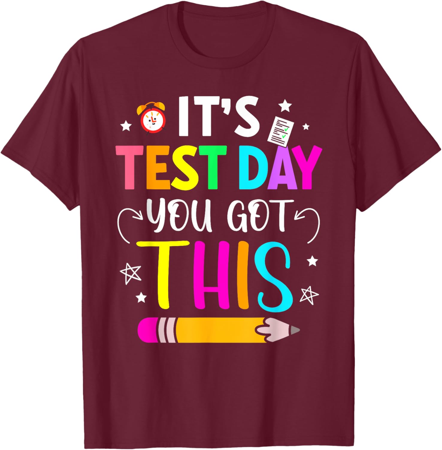 It's Test Day You Got This Testing Day Teacher Student Kids T-Shirt