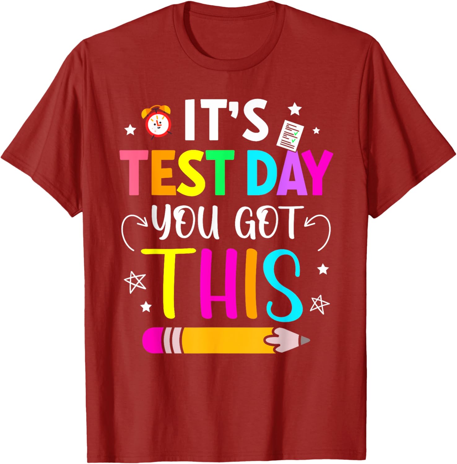 It's Test Day You Got This Testing Day Teacher Student Kids T-Shirt