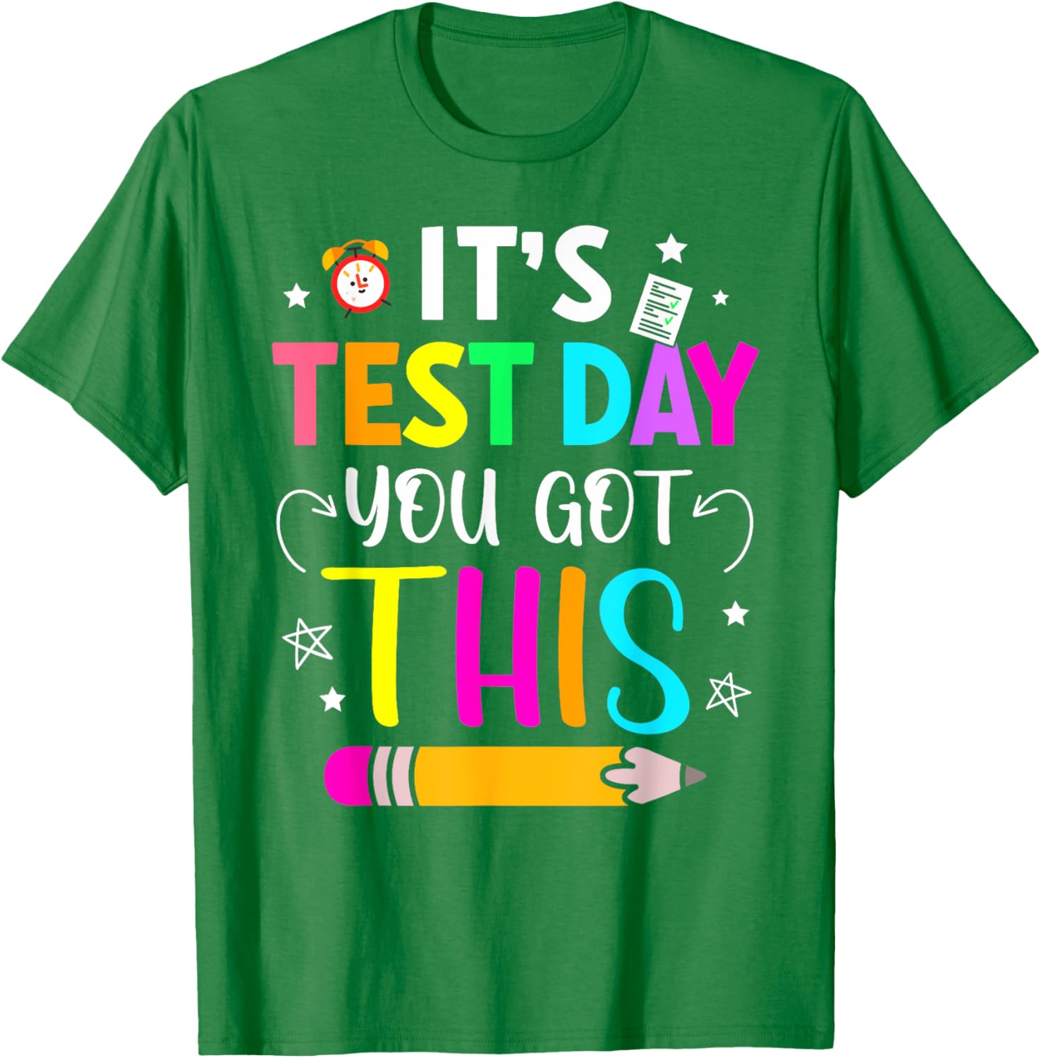It's Test Day You Got This Testing Day Teacher Student Kids T-Shirt