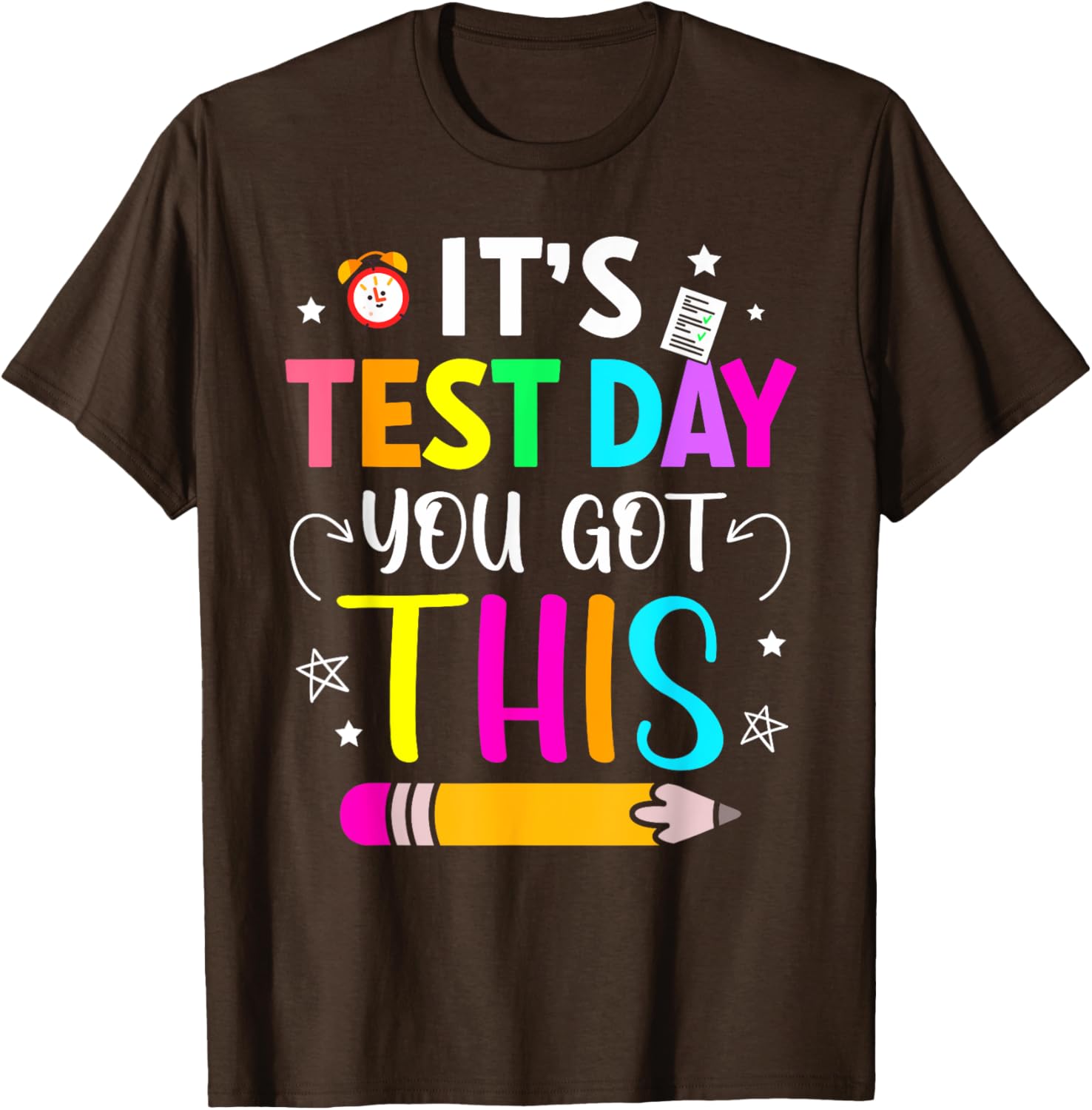 It's Test Day You Got This Testing Day Teacher Student Kids T-Shirt