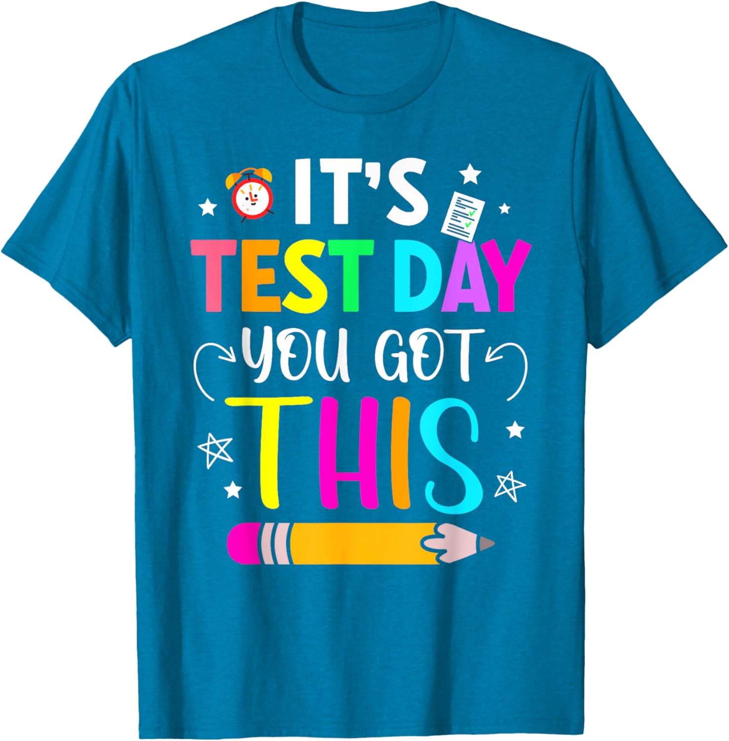 It's Test Day You Got This Testing Day Teacher Student Kids T-Shirt