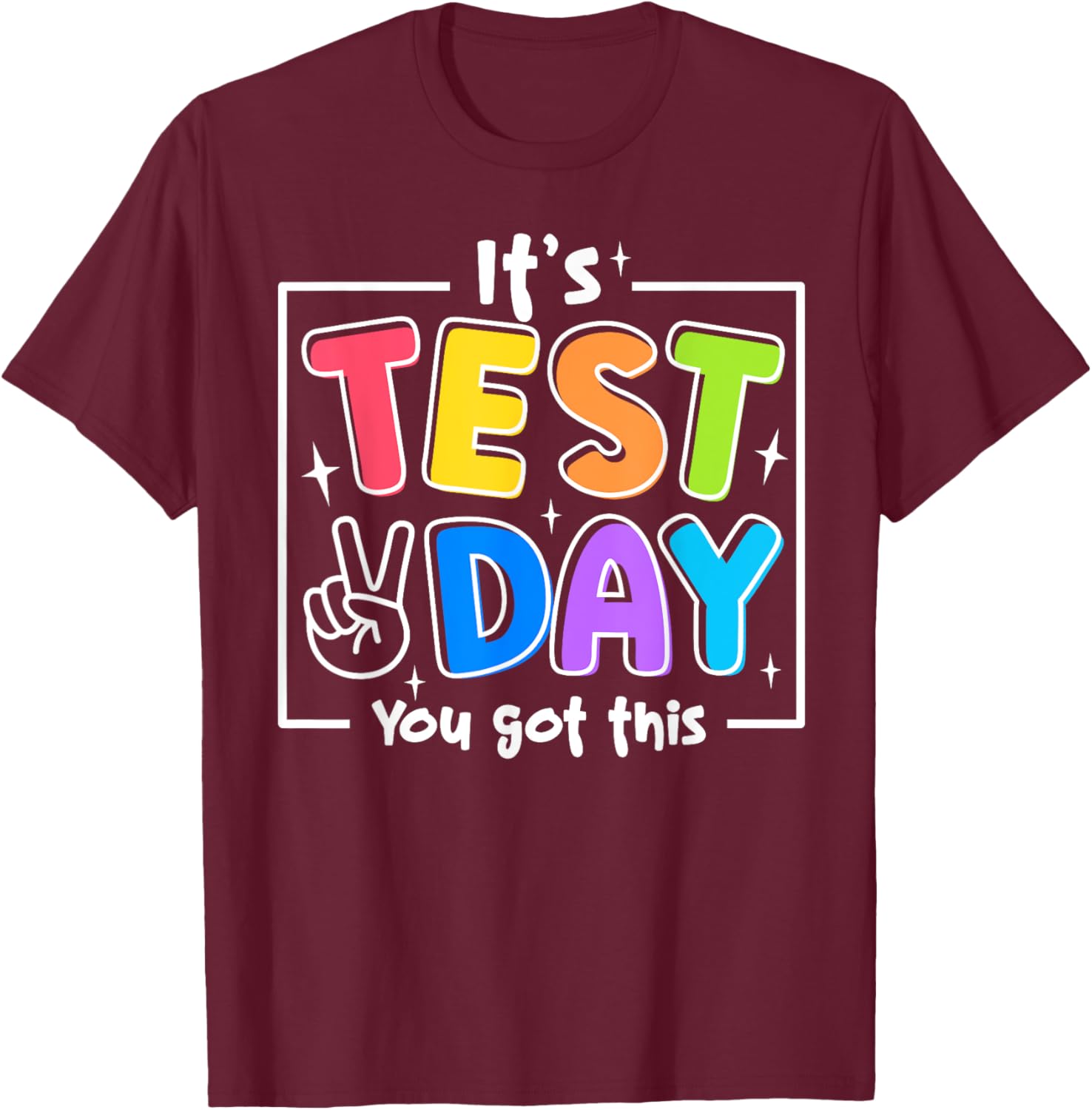It's Test Day You Got This Testing Day Teacher Student Kids T-Shirt