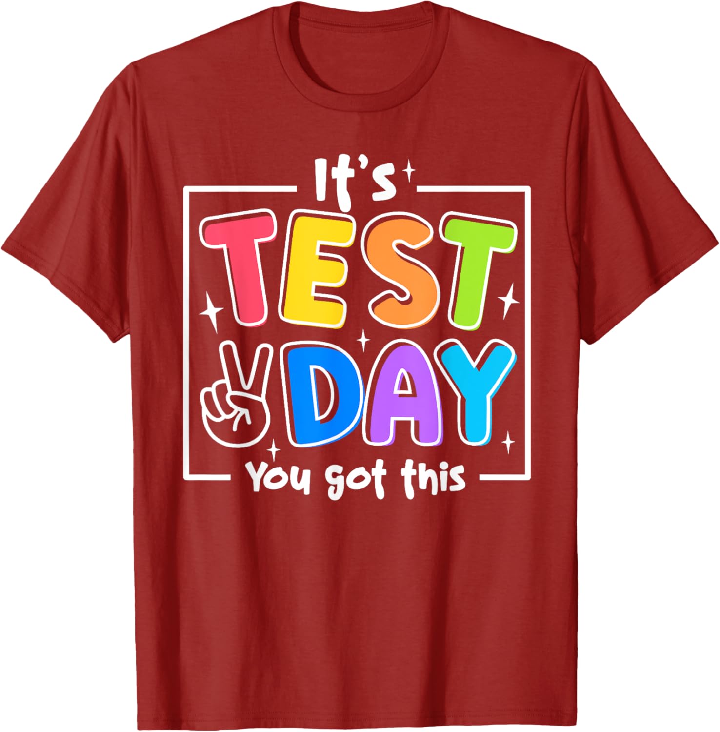 It's Test Day You Got This Testing Day Teacher Student Kids T-Shirt