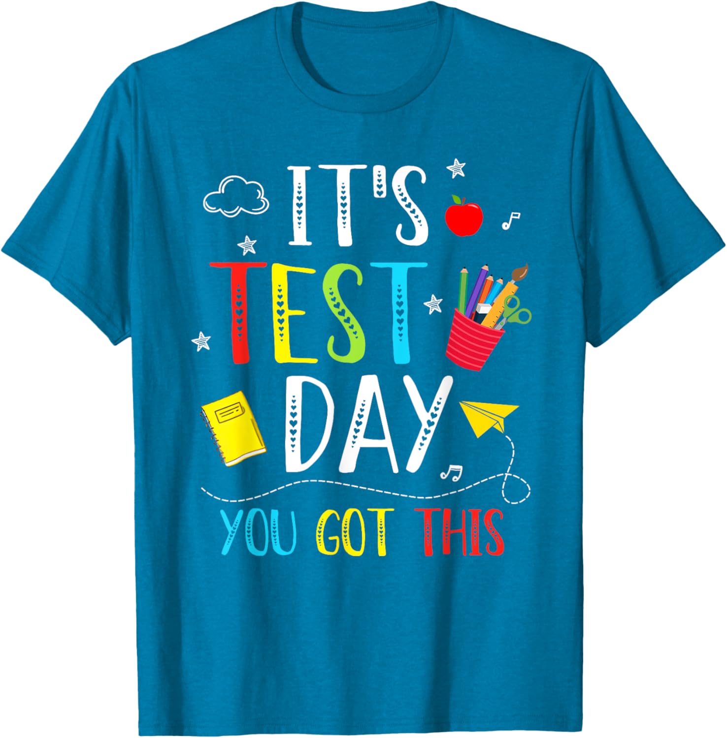 It's Test Day You Got This Testing Day Teacher Student Kids T-Shirt