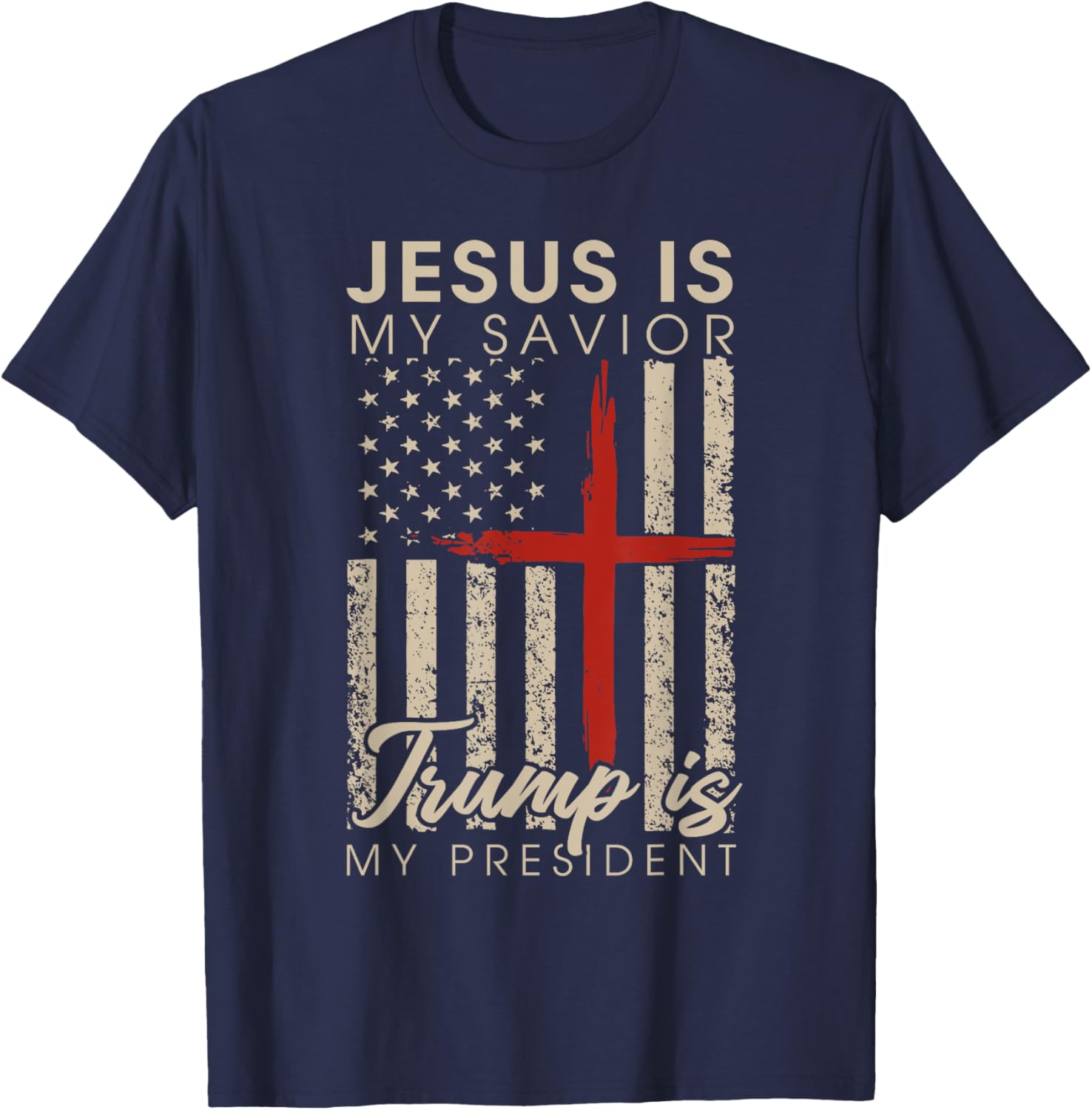 Jesus Is My Savior Trump Is My President 2024 USA Flag Cross T-Shirt