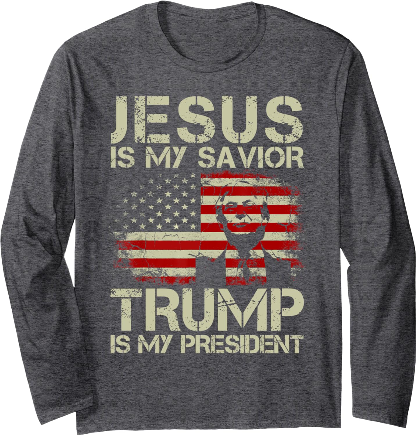 Jesus Is My Savior Trump Is My President Trump 2024 USA Flag Long Sleeve T-Shirt