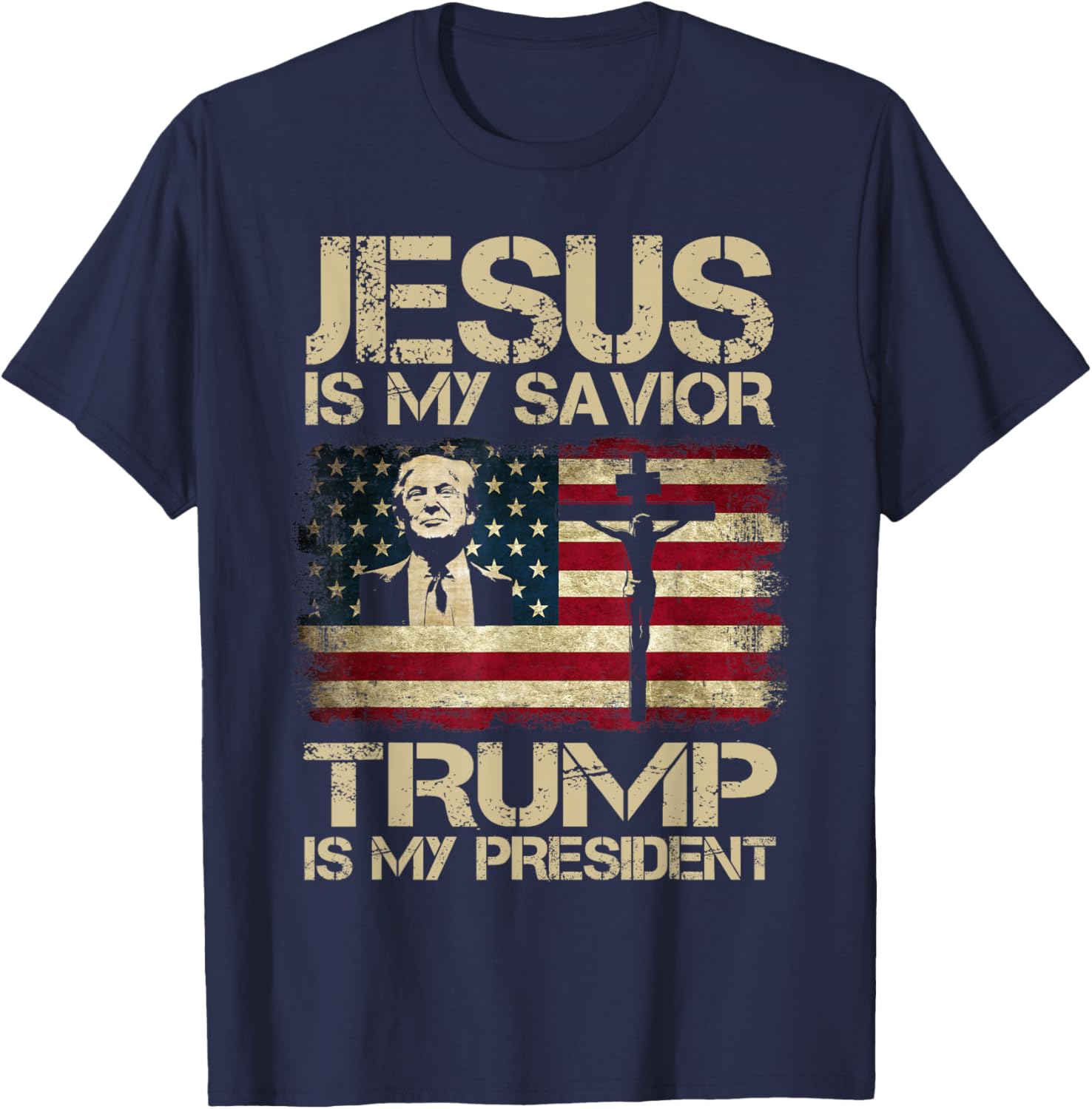 Jesus Is My Savior Trump Is My President Trump 2024 USA Flag T-Shirt