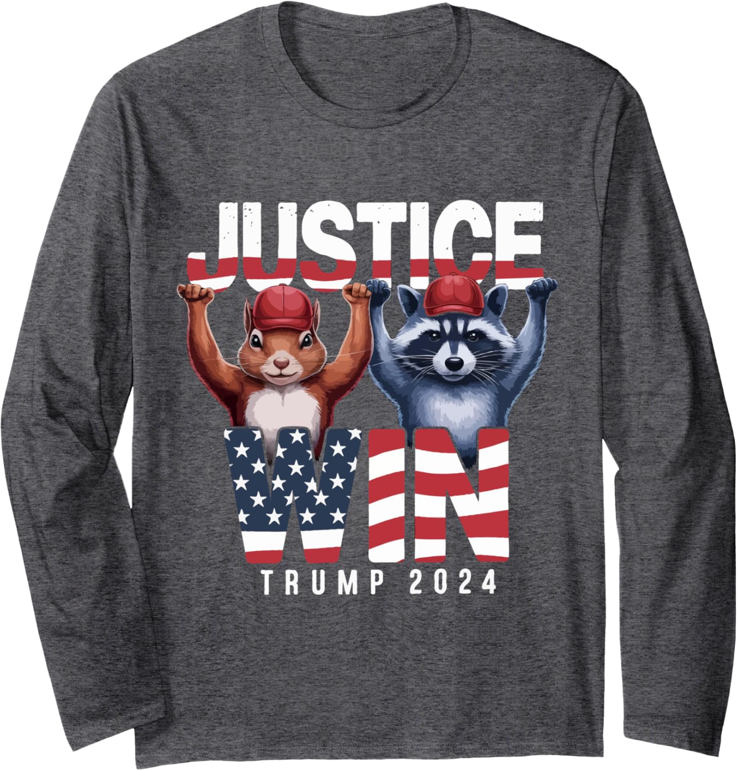 Justice Win - Squirrel Peanut and Fred Raccoon Trump 2024 Long Sleeve T-Shirt