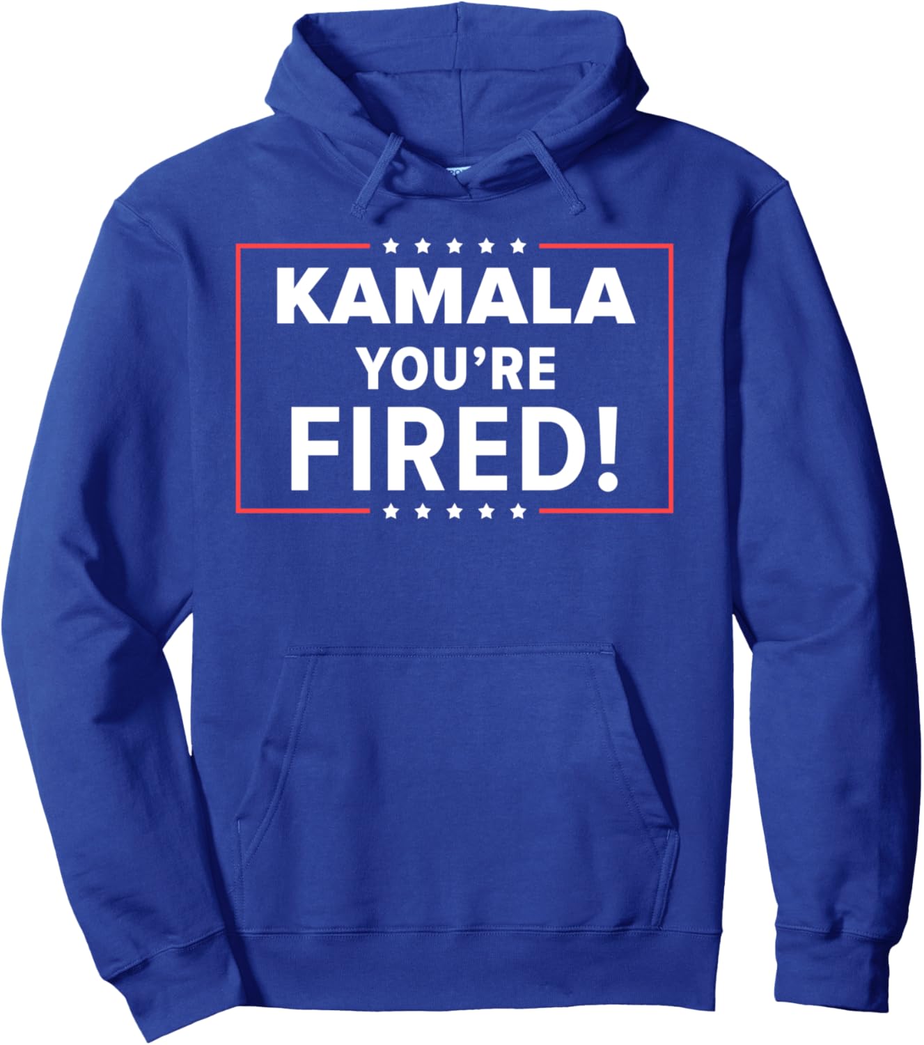 Kamala You're Fired Funny Trump Pullover Hoodie