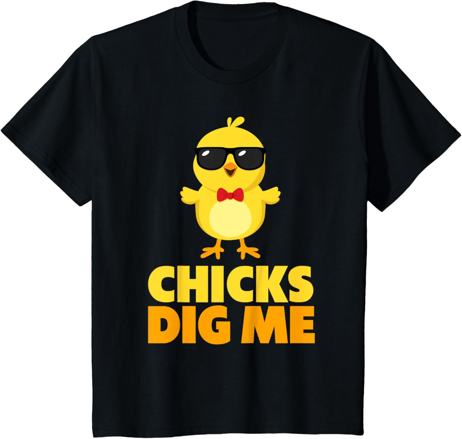 Kids Chicks Dig Me Happy Easter Day Egg Hunt Toddler Boy Funny T-Shirt