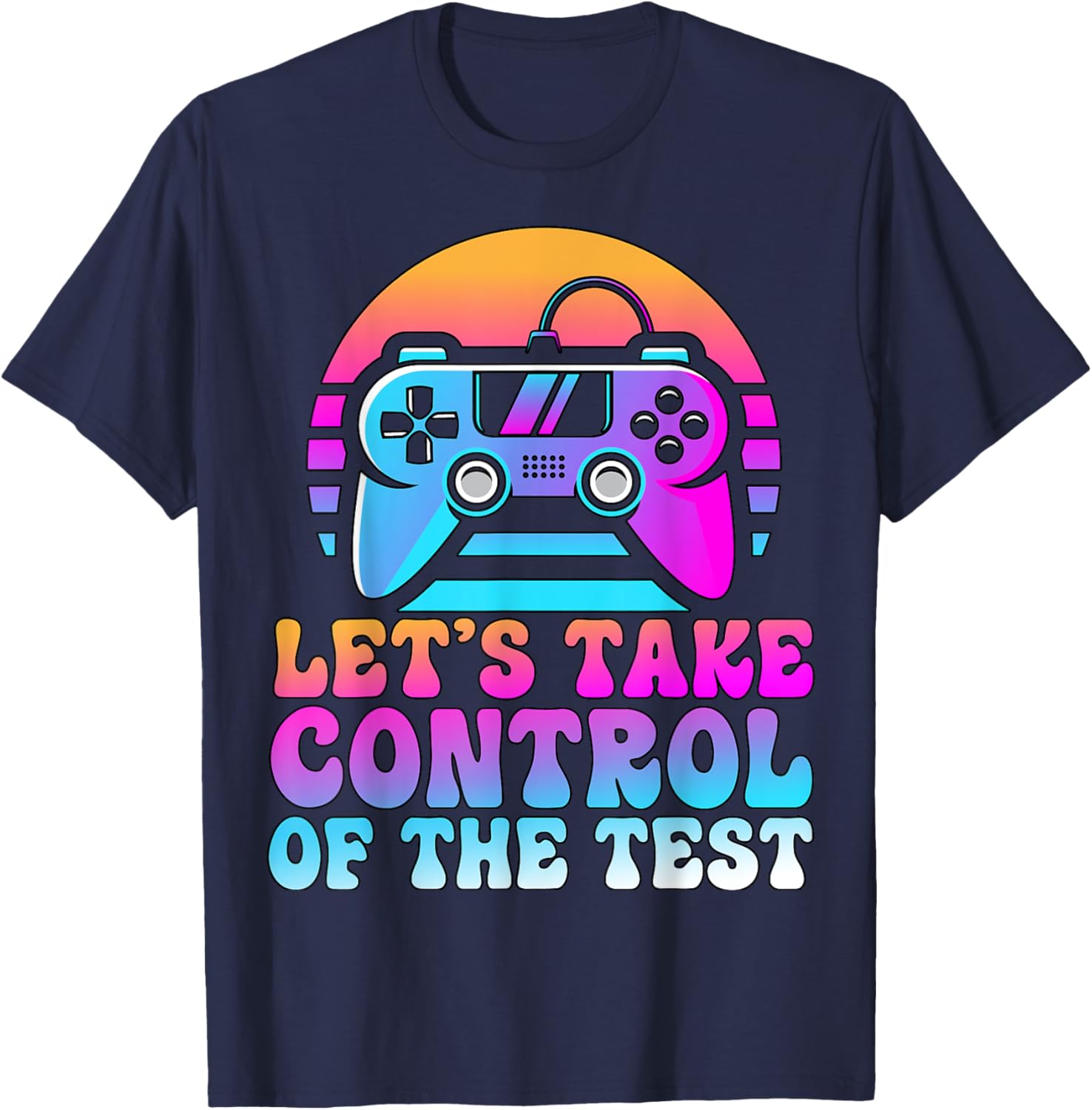 Let's Take Control Of The Test - Game Lovers Testing Day T-Shirt