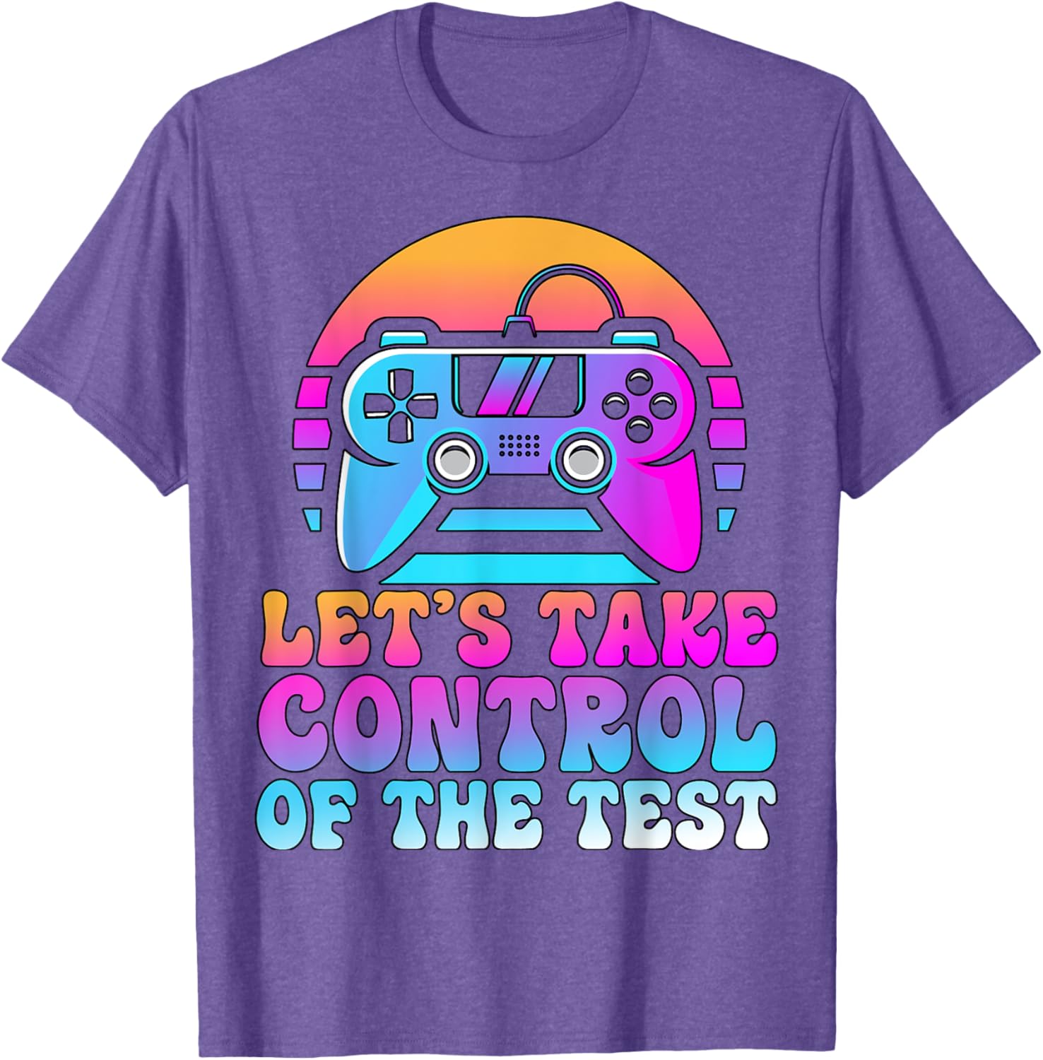 Let's Take Control Of The Test - Game Lovers Testing Day T-Shirt